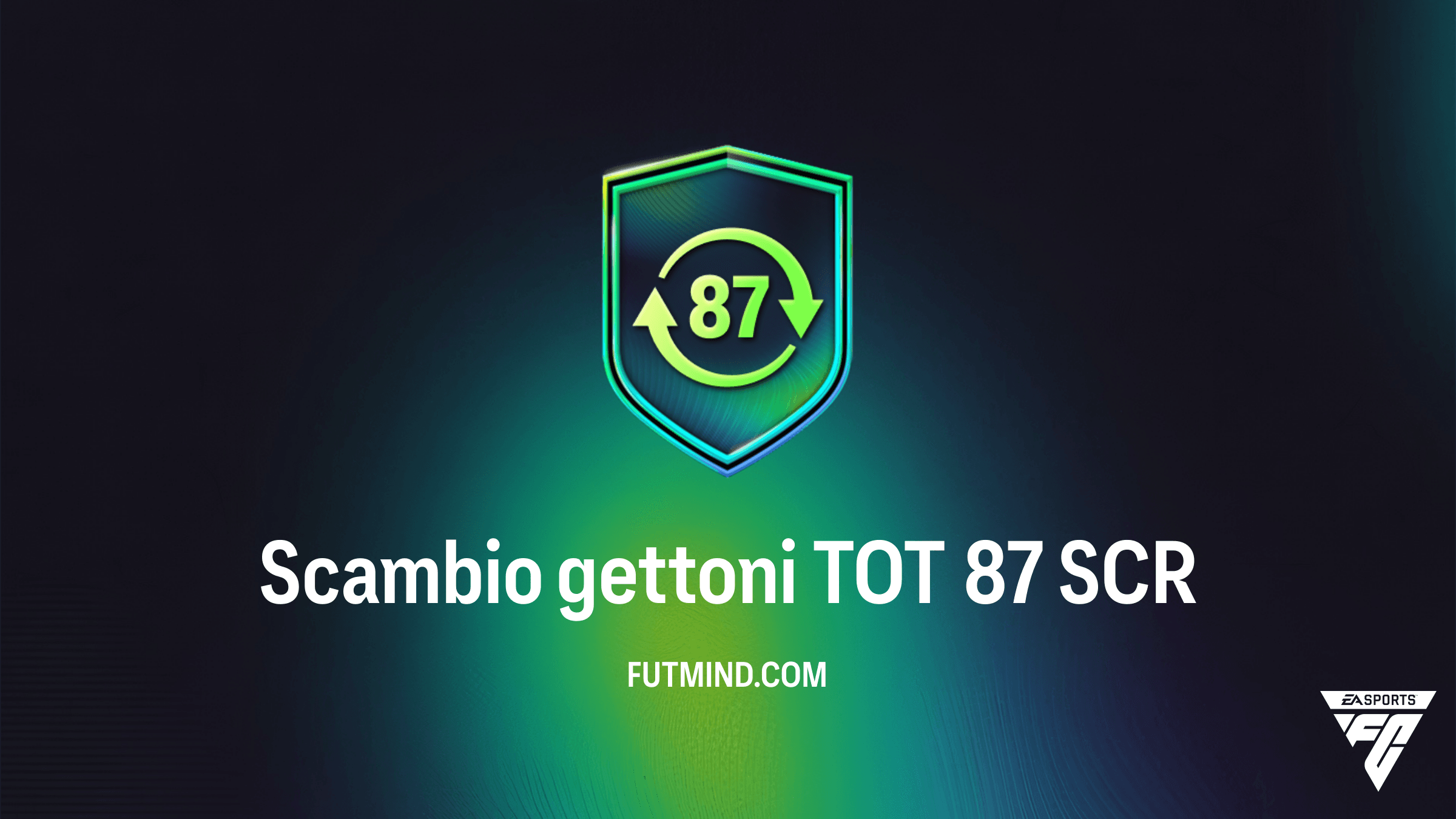 Guida SCR Scambio gettoni TOT 87: Come ottenere 30 Gettoni FDC in FC 26