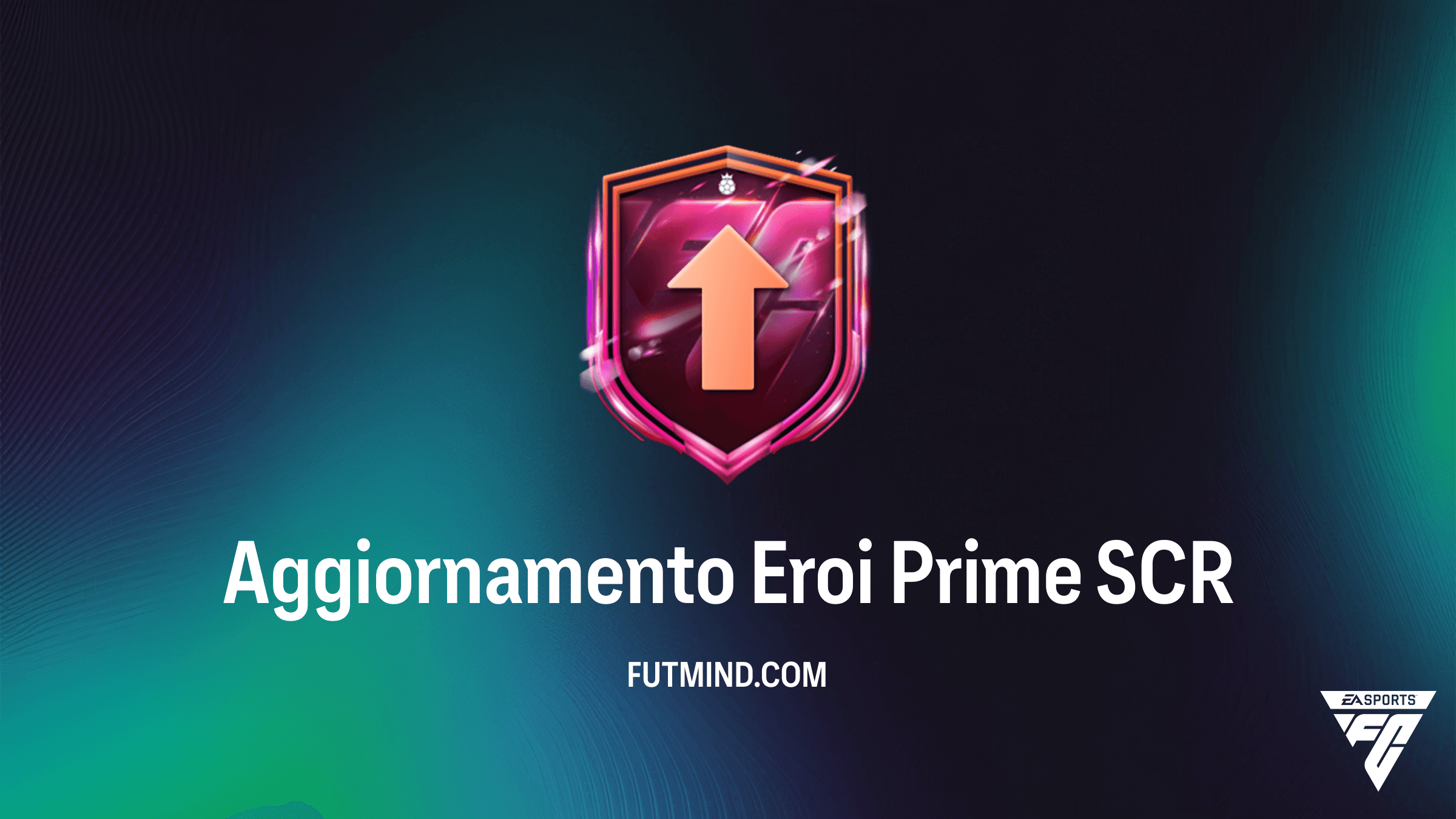 Guida alla SCR Aggiornamento Eroi Prime: Come Sbloccare le Leggende su FC 26