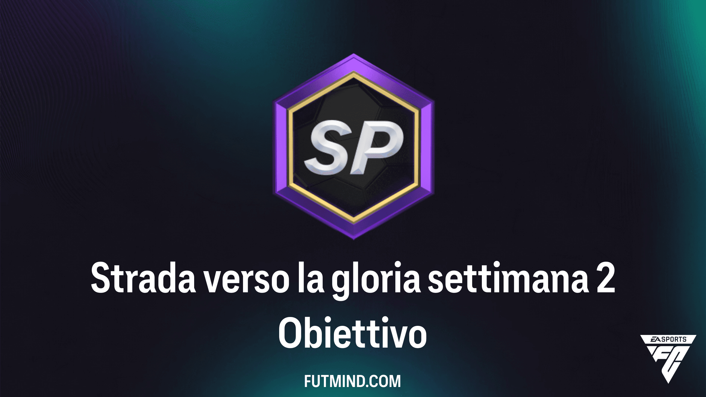 Guida FC 26: Come completare l'obiettivo Strada verso la gloria settimana 2