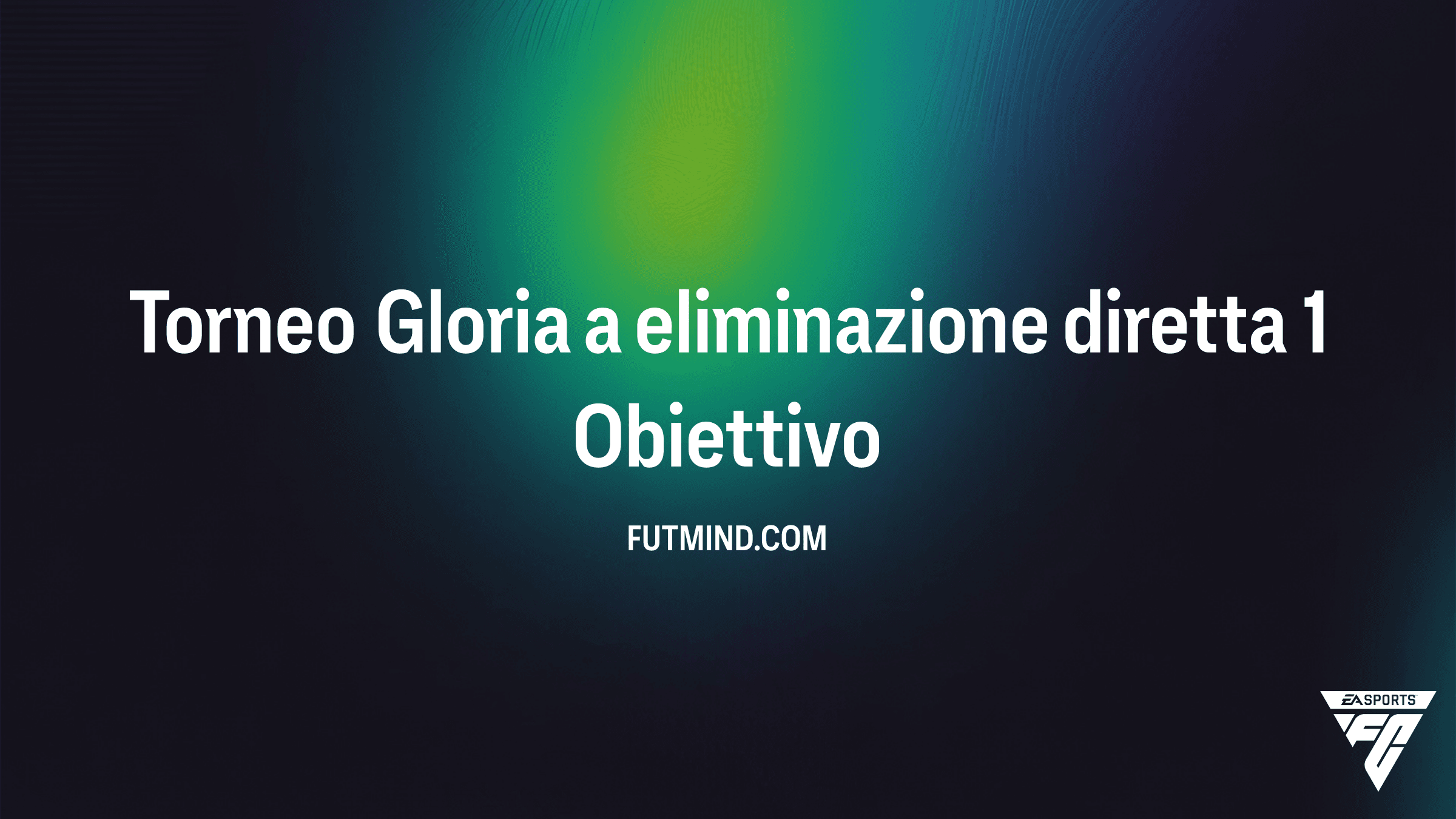 Guida Completa all'Obiettivo Torneo Gloria a eliminazione diretta 1