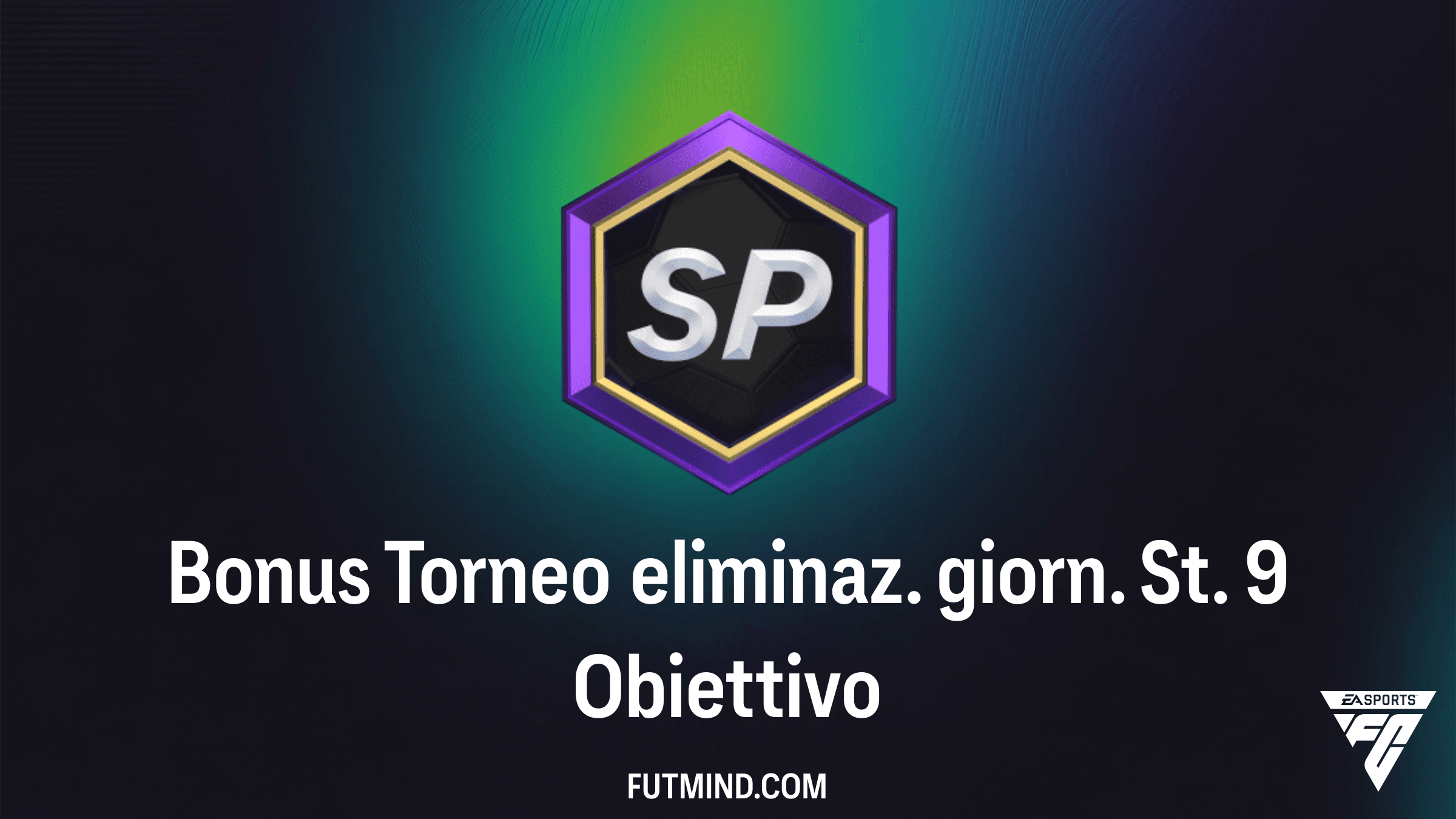 Guida all'Obiettivo Bonus Torneo eliminaz. giorn. St. 9 di FC 26