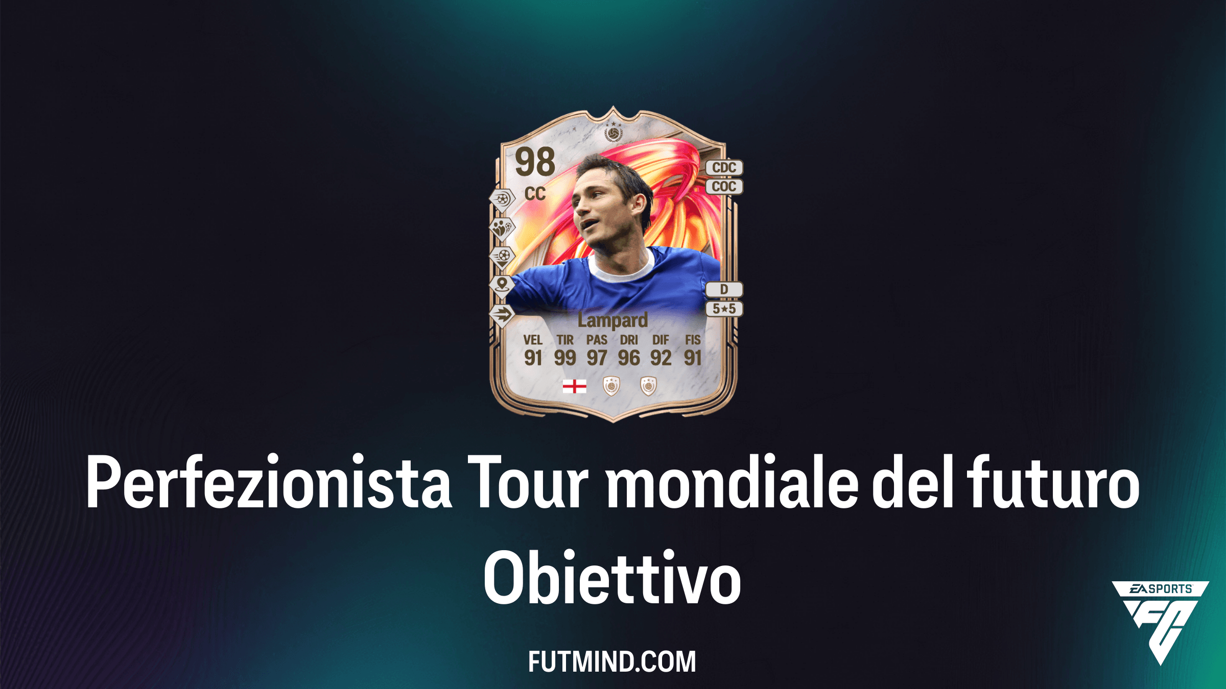 Guida all'Obiettivo Perfezionista Tour mondiale del futuro in FC 26: Sblocca Frank Lampard Icona FUTTIES
