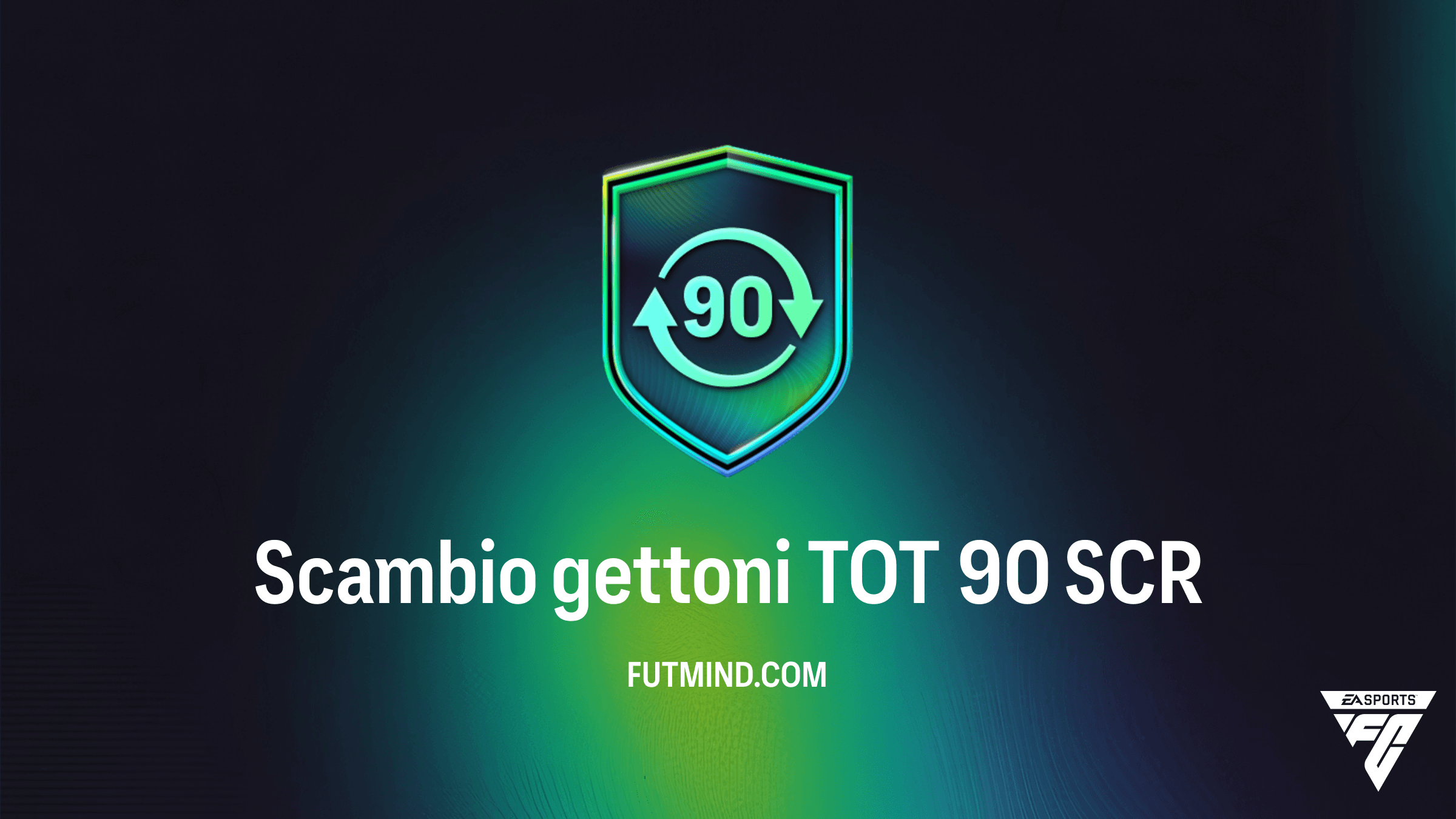 Scambio gettoni TOT 90: Come ottenere 60 gettoni FUTTIES in FC 26