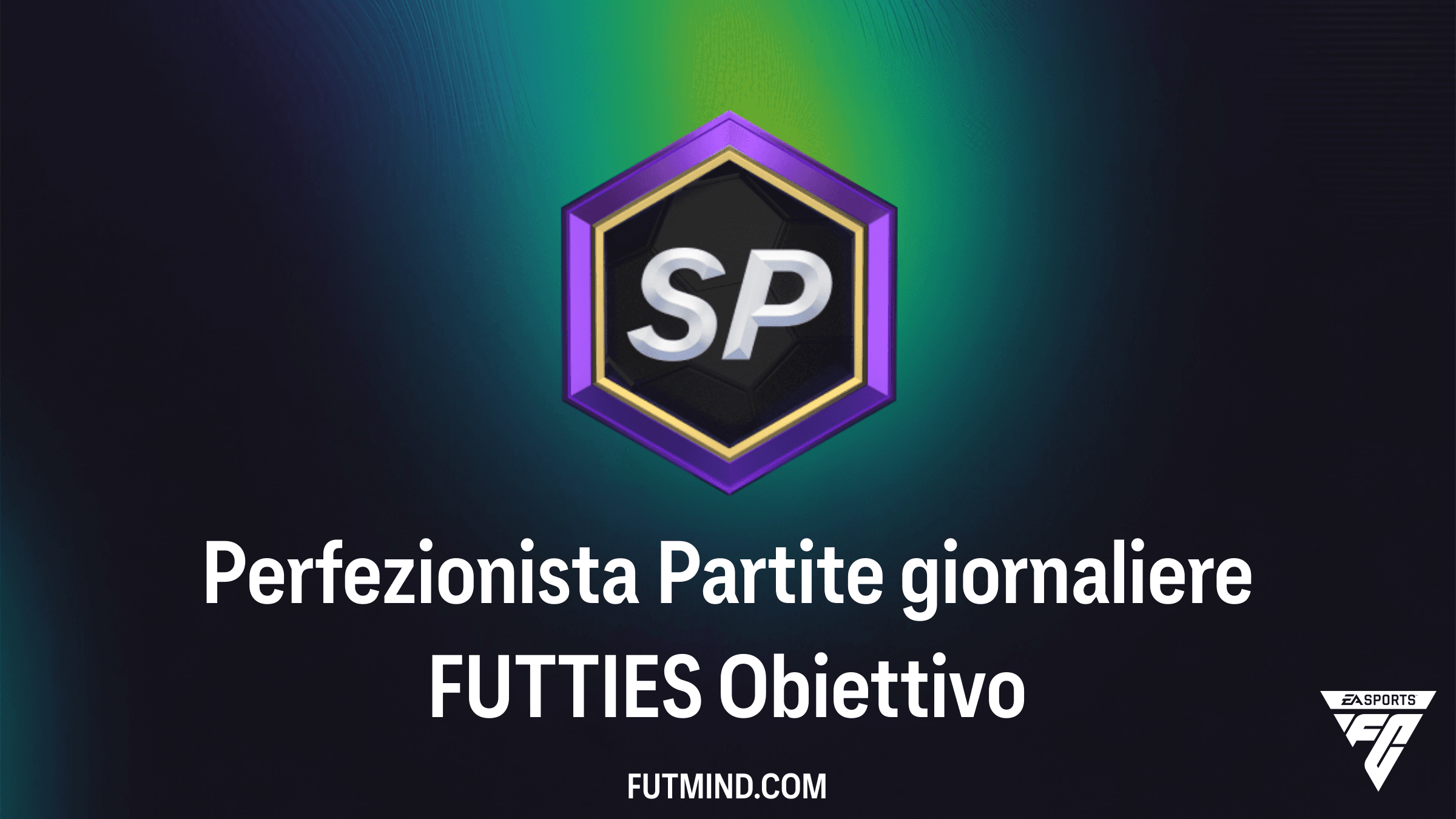 Guida completa all'Obiettivo Perfezionista Partite giornaliere FUTTIES in FC 26