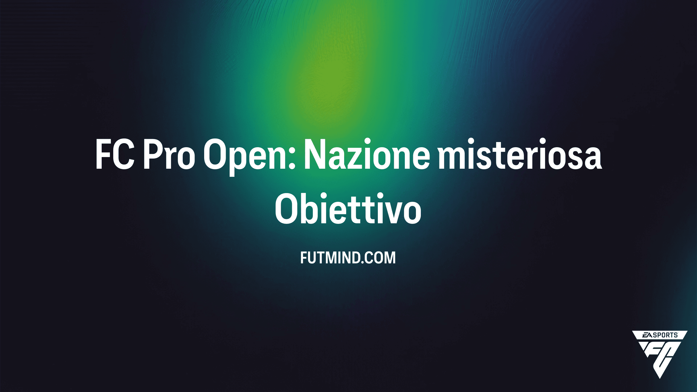 Guida all'Obiettivo FC Pro Open: Nazione misteriosa - Soluzioni e Premi
