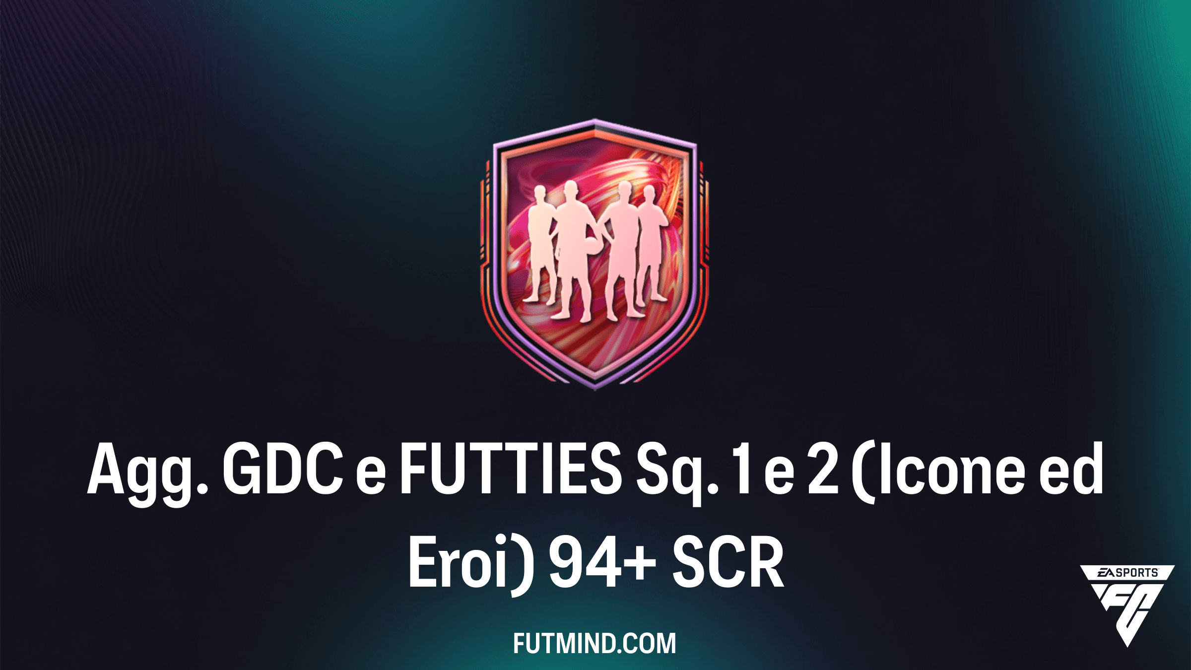 Guida SCR Agg. GDC e FUTTIES Sq. 1 e 2 (Icone ed Eroi) 94+: Soluzioni e Analisi