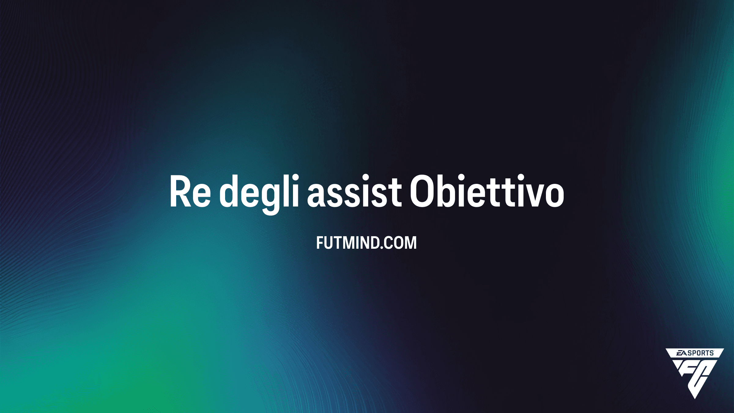 Guida all'Obiettivo Re degli assist in FC 26: Come sbloccare il consumabile EVO