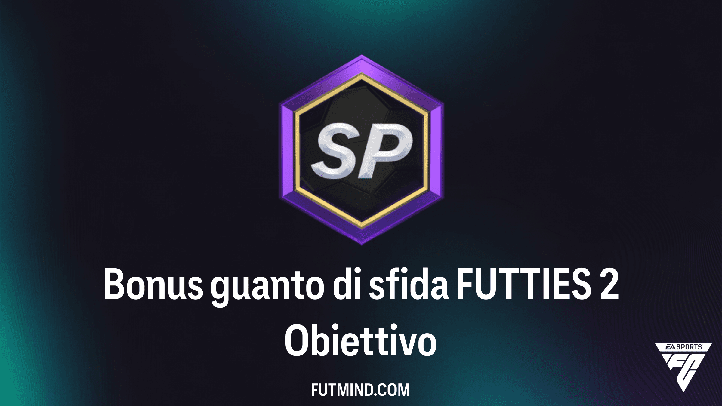 Bonus guanto di sfida FUTTIES 2: Guida Completa e Premi di FC 24