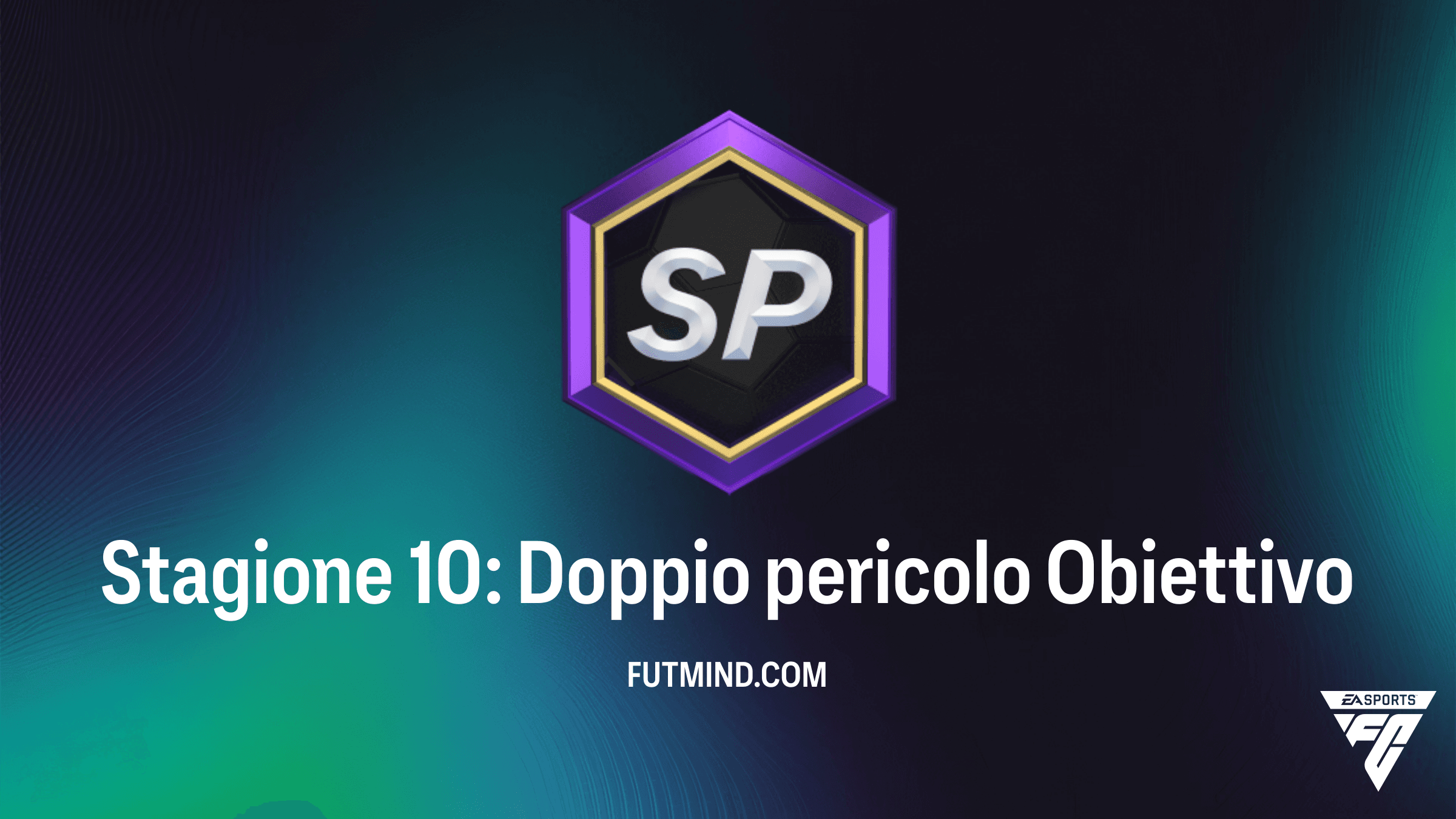 Guida Completa all'Obiettivo Stagione 10: Doppio pericolo in FC 26 Ultimate Team