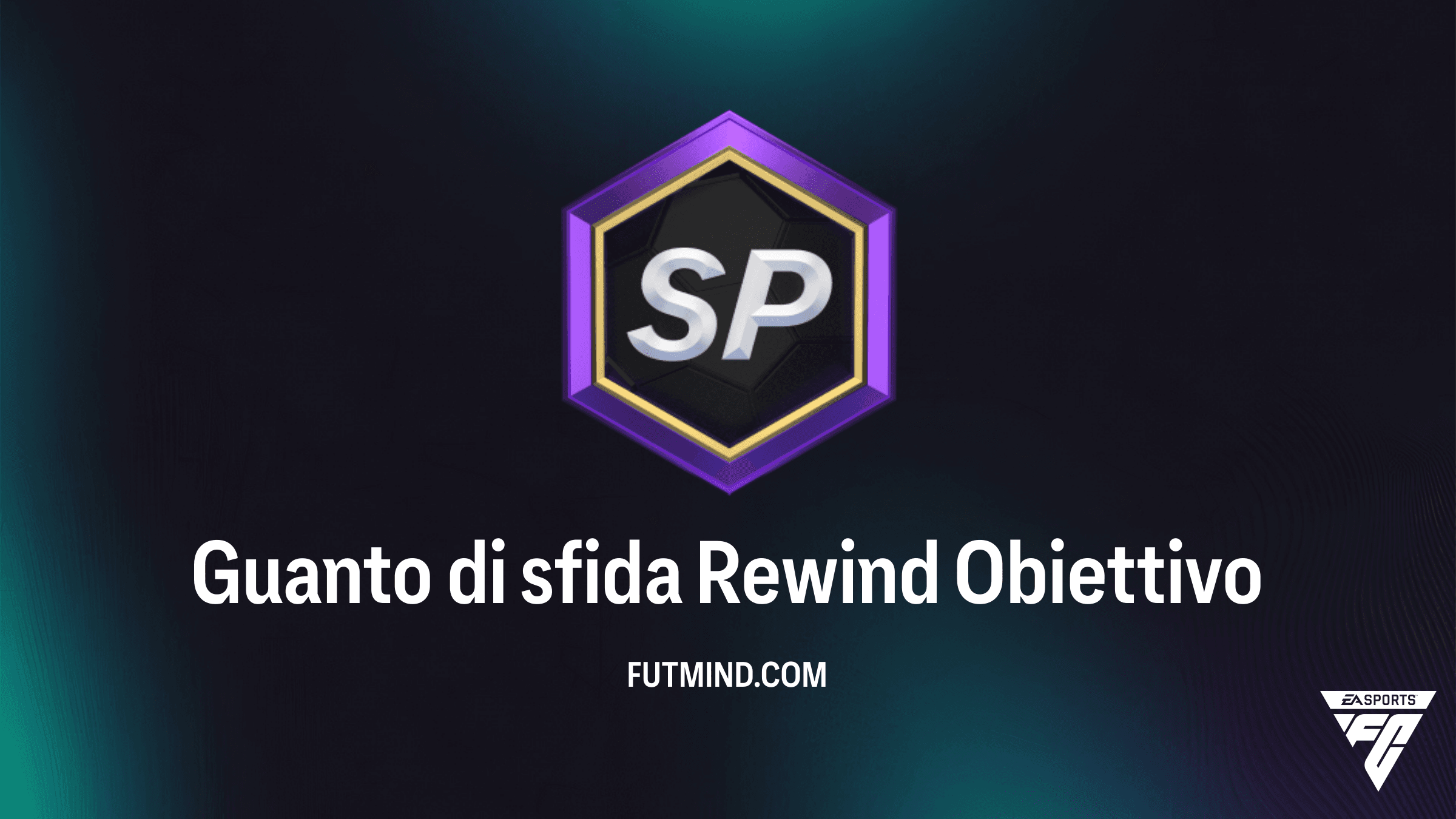 Guida all'Obiettivo Guanto di sfida Rewind in FC 26: Come Ottenere Calafiori