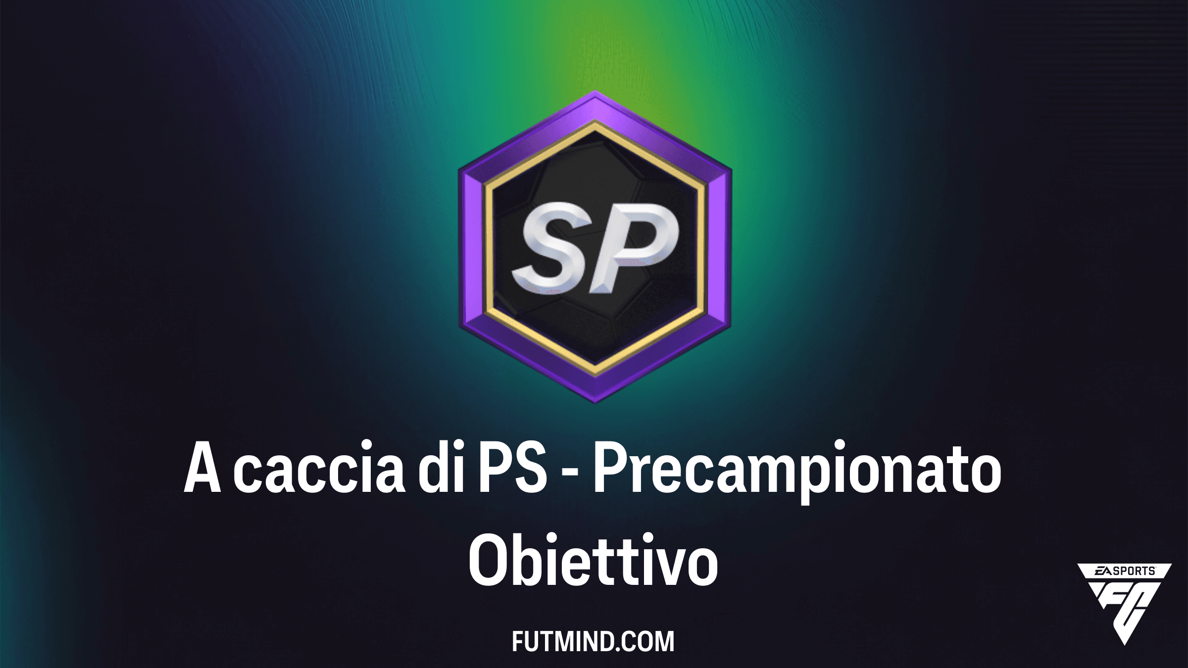 Guida Completa all'Obiettivo A caccia di PS - Precampionato in FC 25