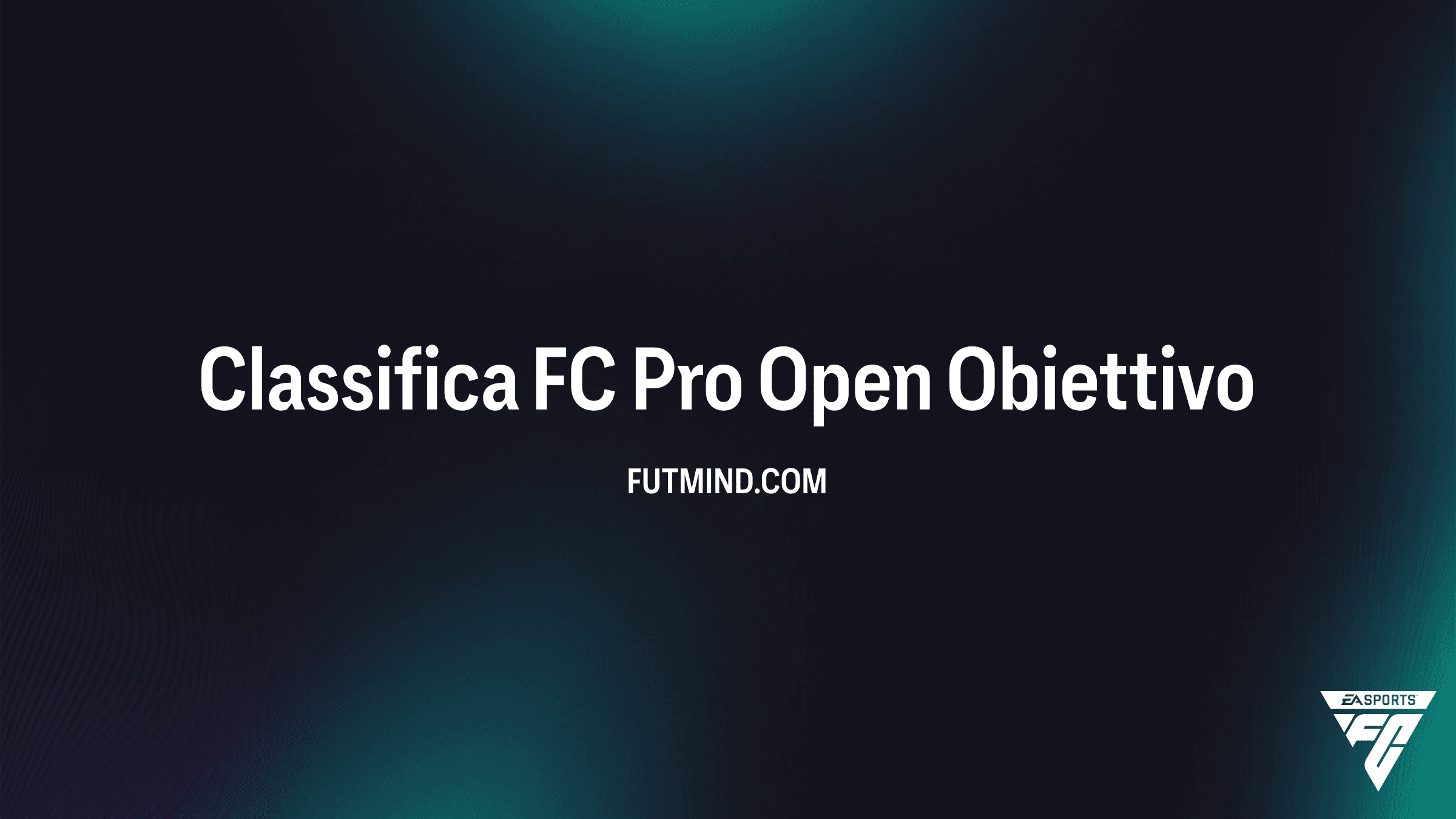 Guida Completa all'Obiettivo Classifica FC Pro Open in FC 26