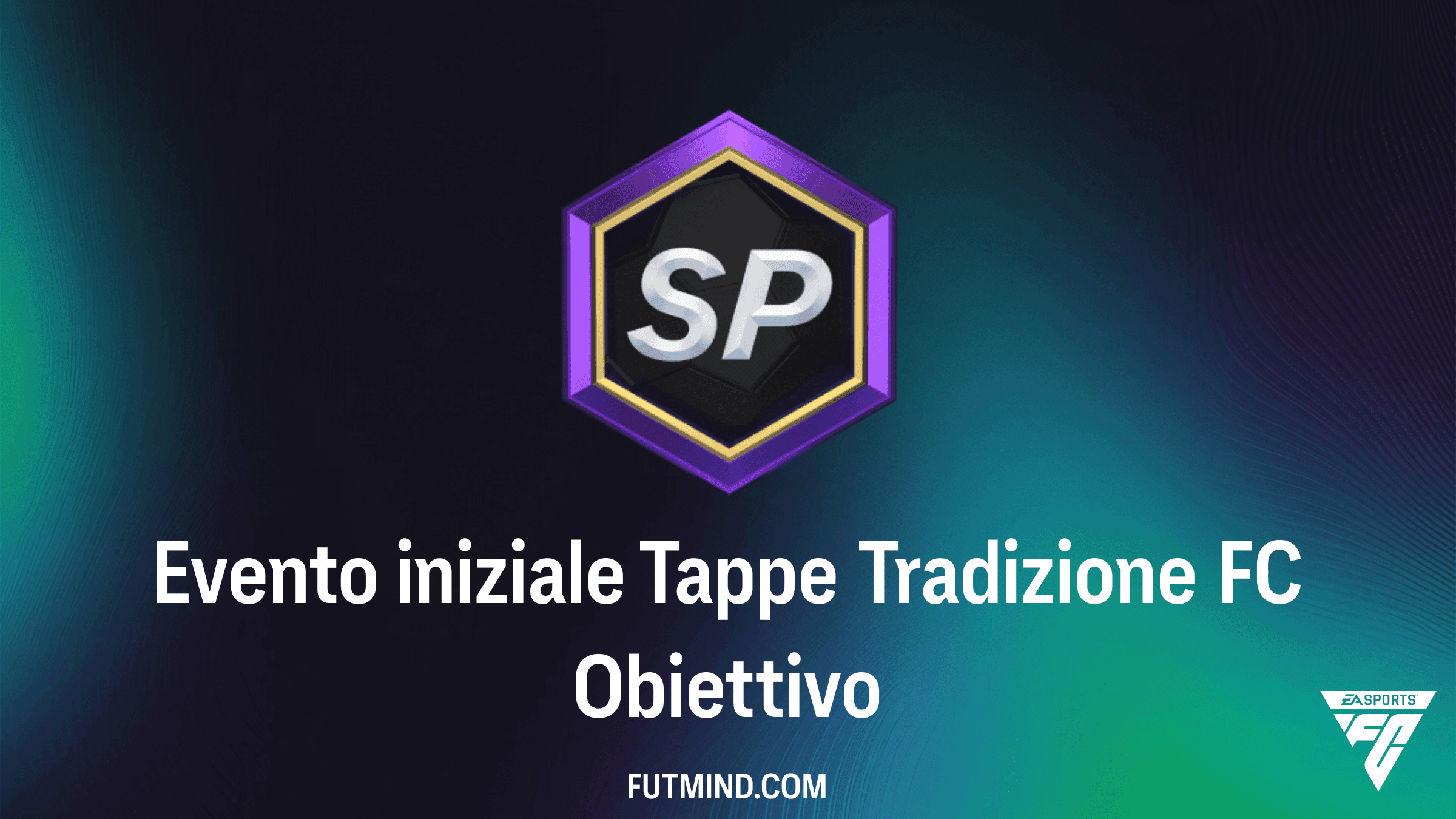 Evento iniziale Tappe Tradizione FC in FC 27: Guida agli Obiettivi e Ricompense