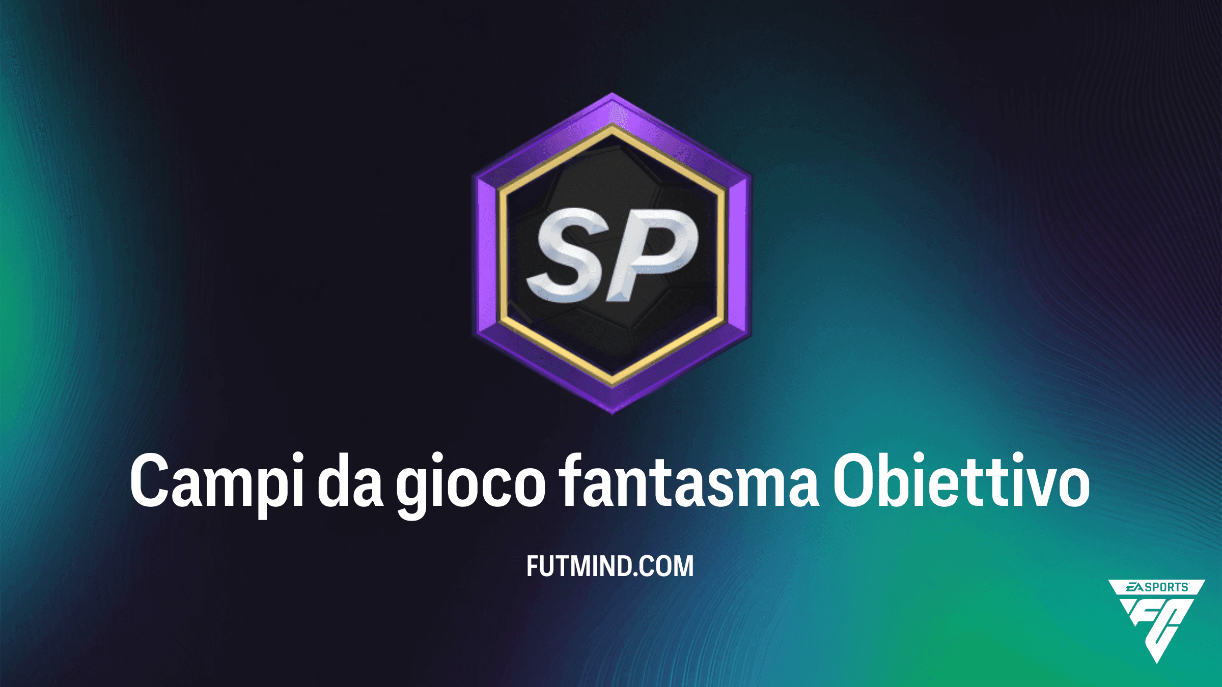 FC 27 Campi da gioco fantasma: Guida Completa agli Obiettivi Ultimate Scream