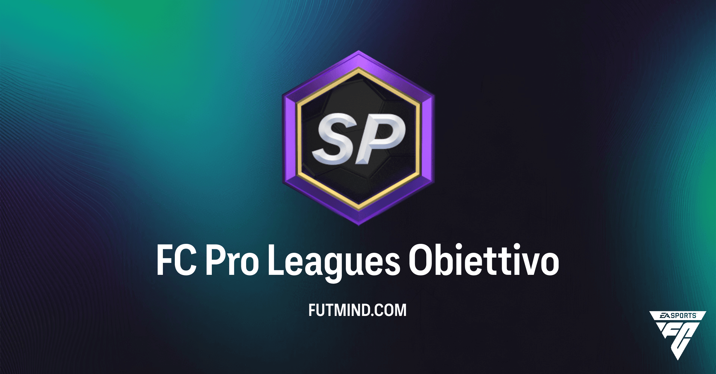 Obiettivo FC Pro Leagues in FC 26 Ultimate Team: Come Completare e Ottenere i Premi