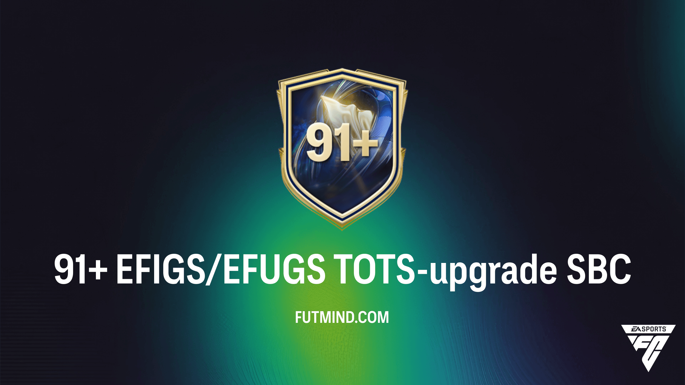 FC 26: Hoe voltooi je de 91+ EFIGS/EFUGS TOTS-upgrade SBC?