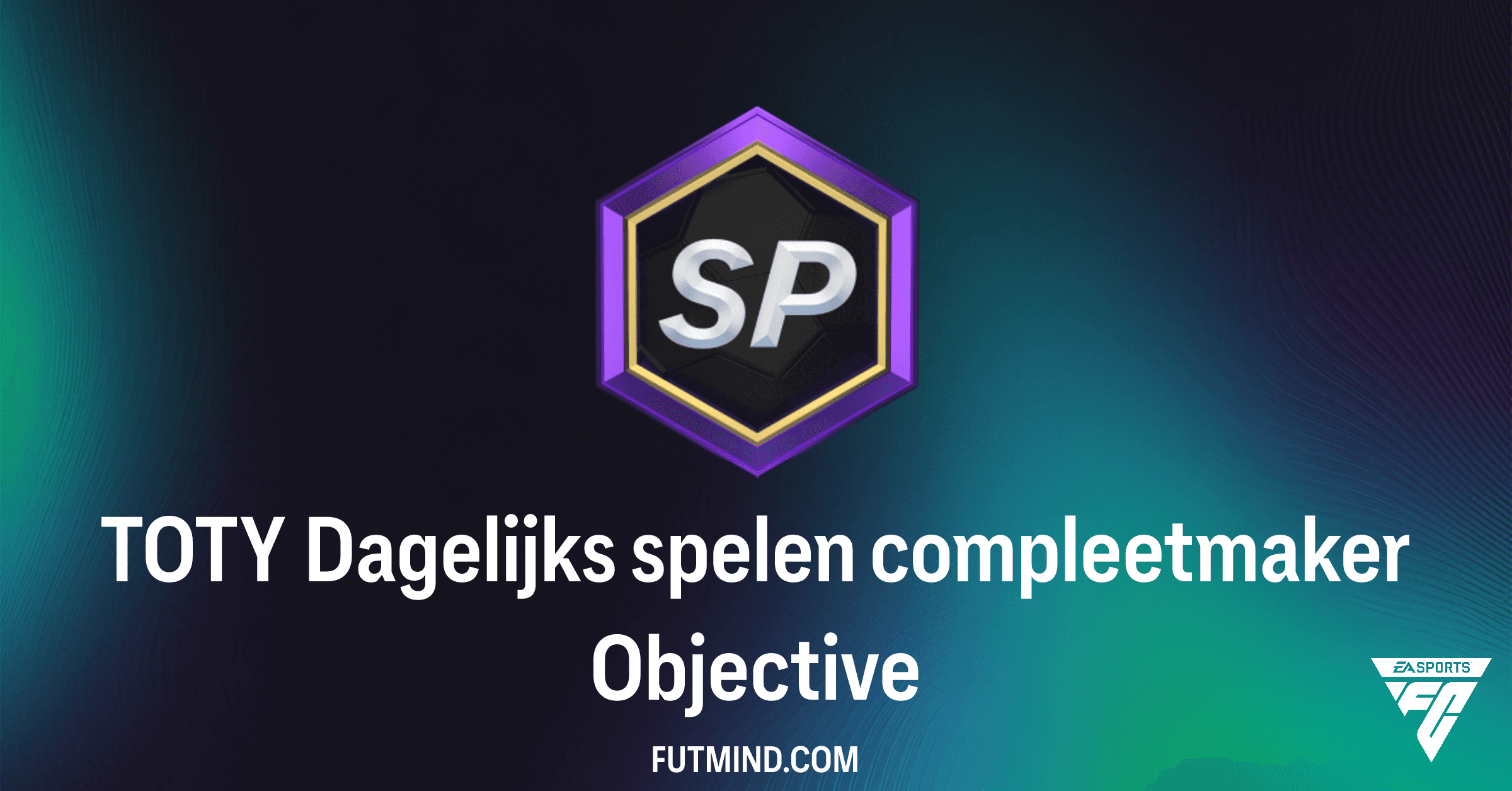FC 26: TOTY Dagelijks spelen compleetmaker – Maximale Beloningen Pakken!