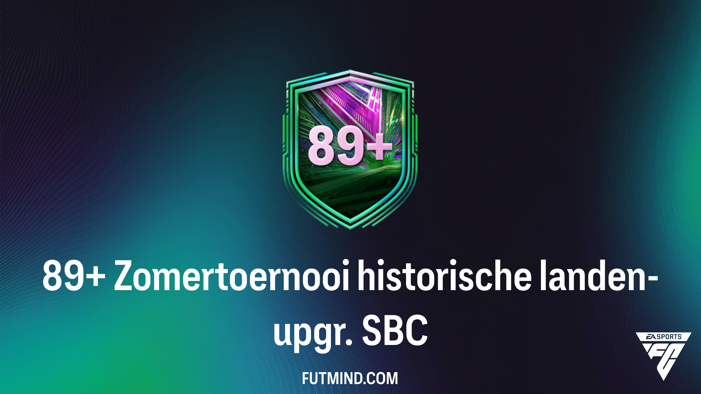 89+ Zomertoernooi historische landen-upgr. SBC in FC 26: Beste Oplossingen en Analyse