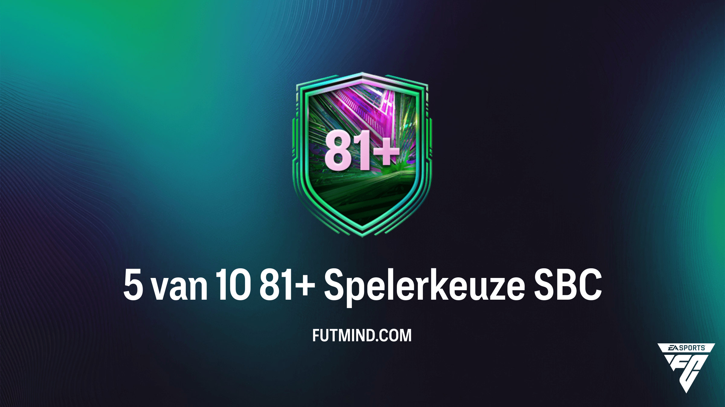 Hoe voltooi je de 5 van 10 81+ Spelerkeuze SBC in FC 26?