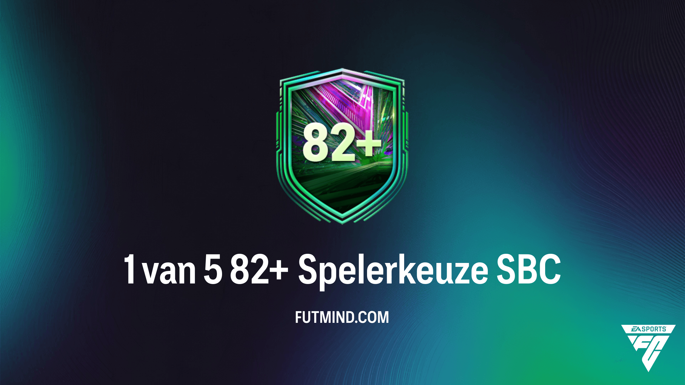 FC 26: Hoe voltooi je de 1 van 5 82+ Spelerkeuze SBC?
