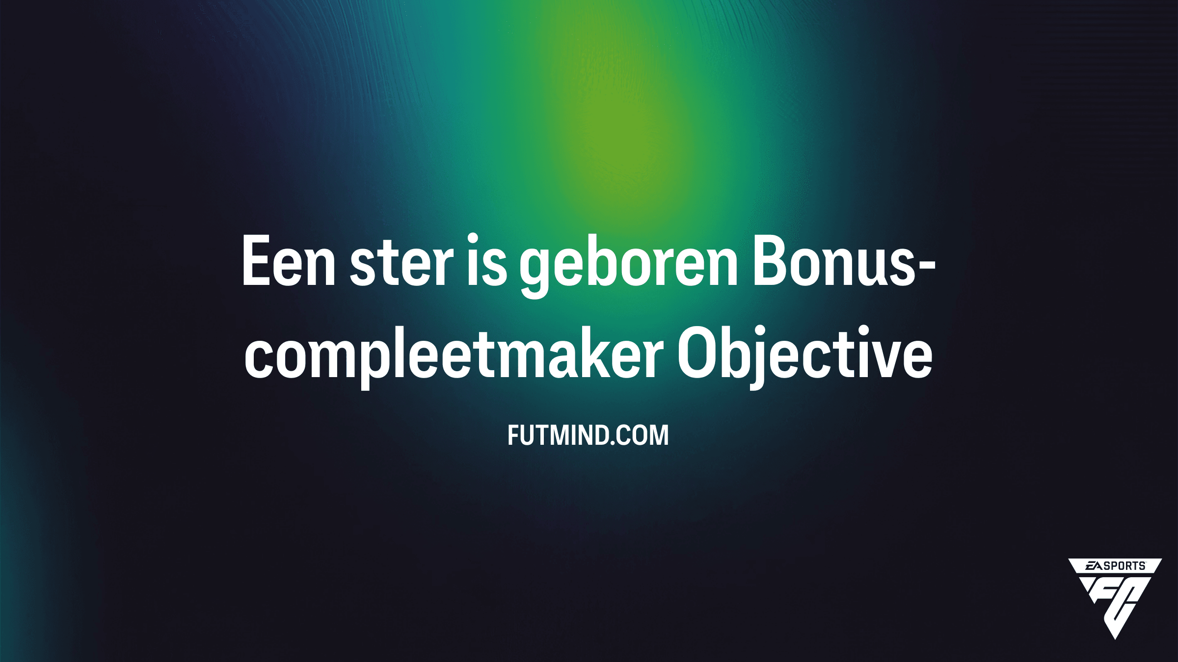 Hoe voltooi je de Een ster is geboren Bonus-compleetmaker SBC in FC 25?