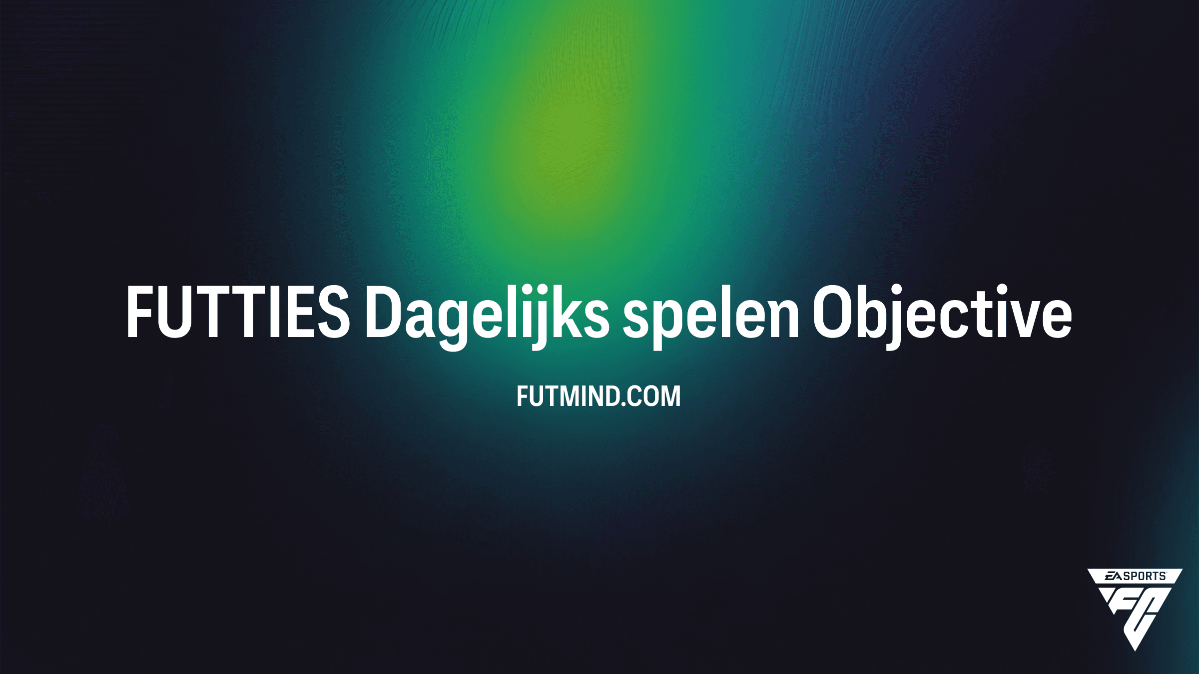 FUTTIES Dagelijks spelen Objective Gids voor FC 26