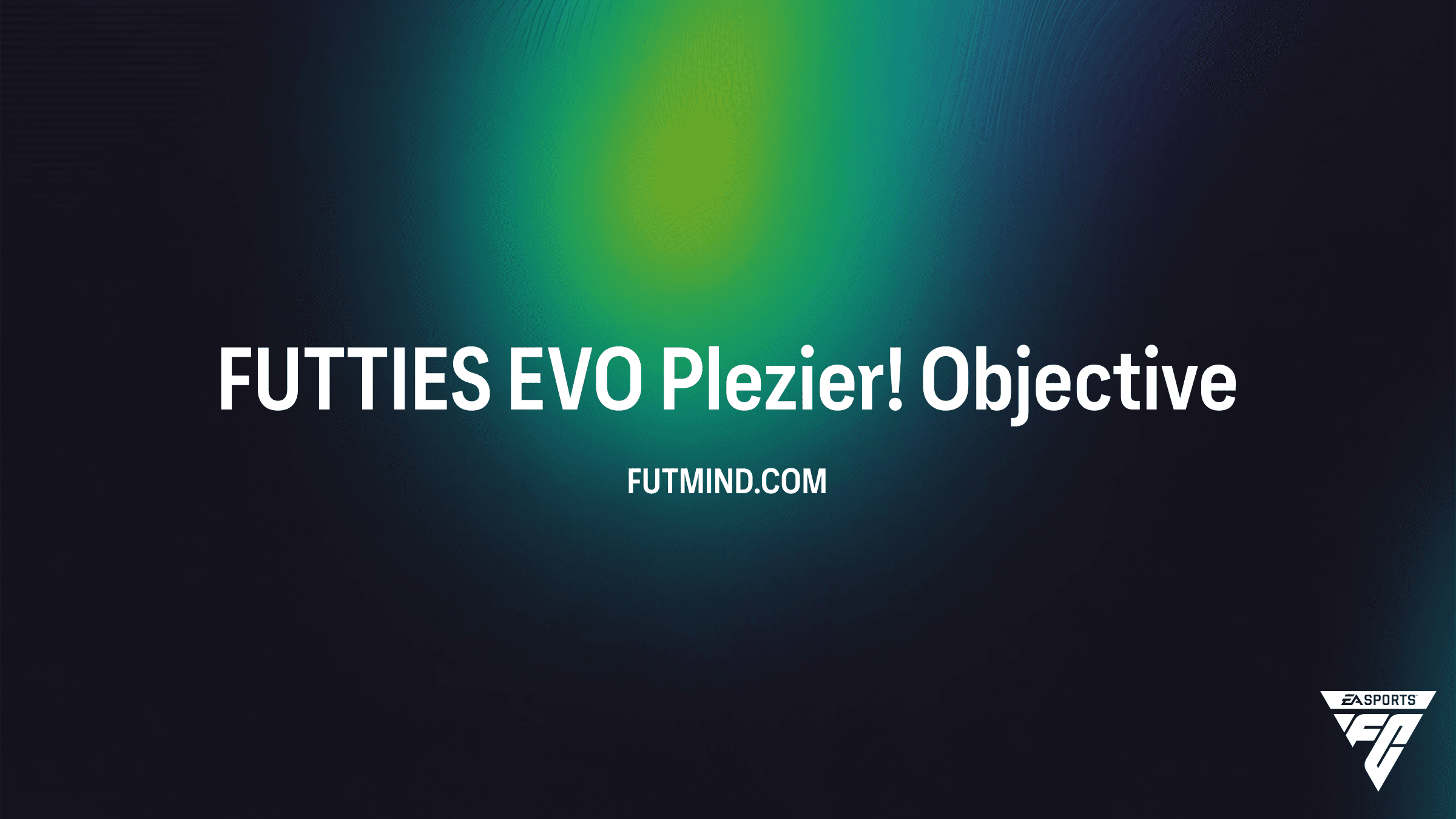 FUTTIES EVO Plezier! Objective Gids: Verdien Evolution Items in FC 24