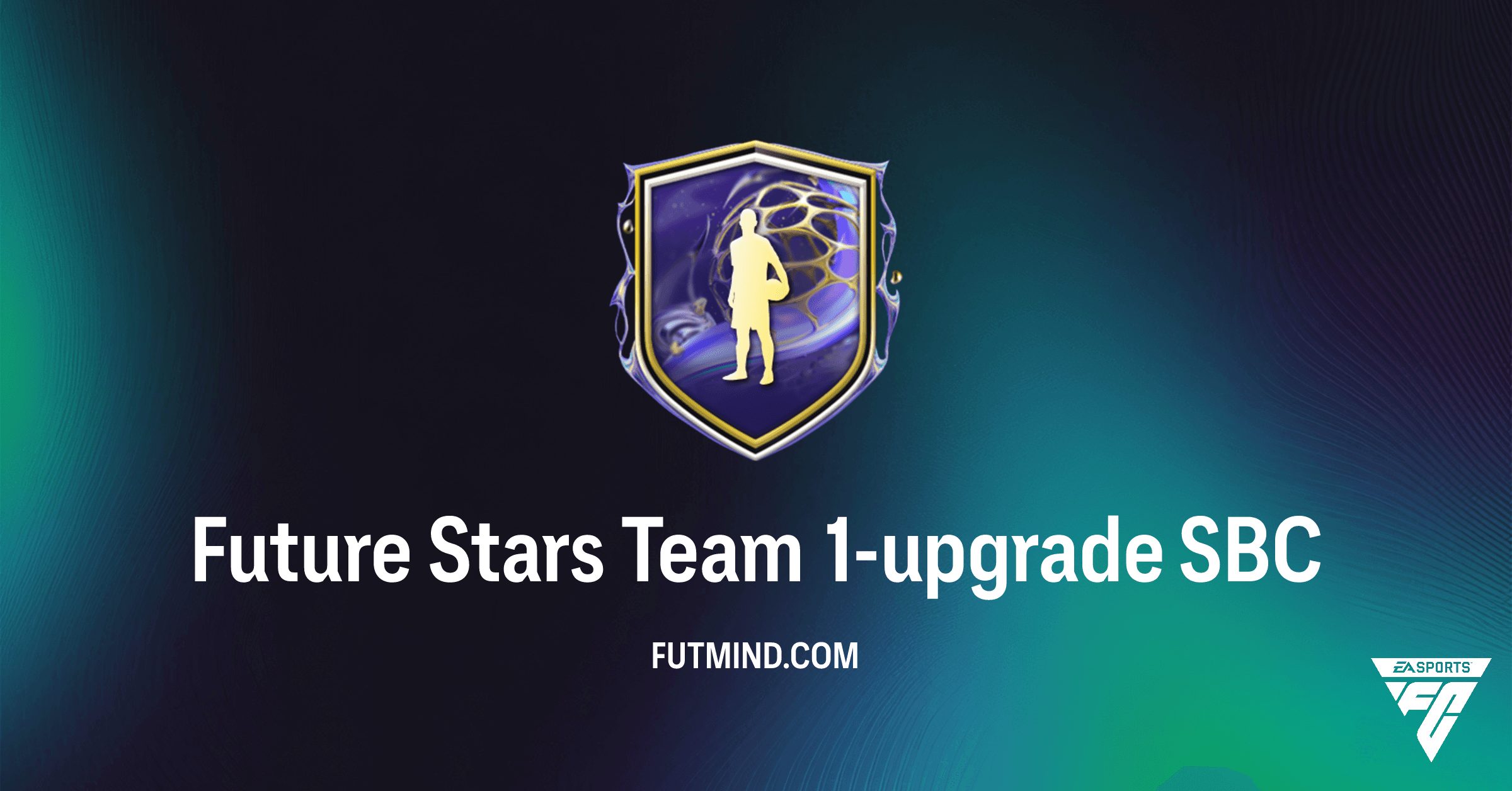 Future Stars Team 1-upgrade SBC in FC 26: Hoe Voltooi Je Deze Uitdaging?
