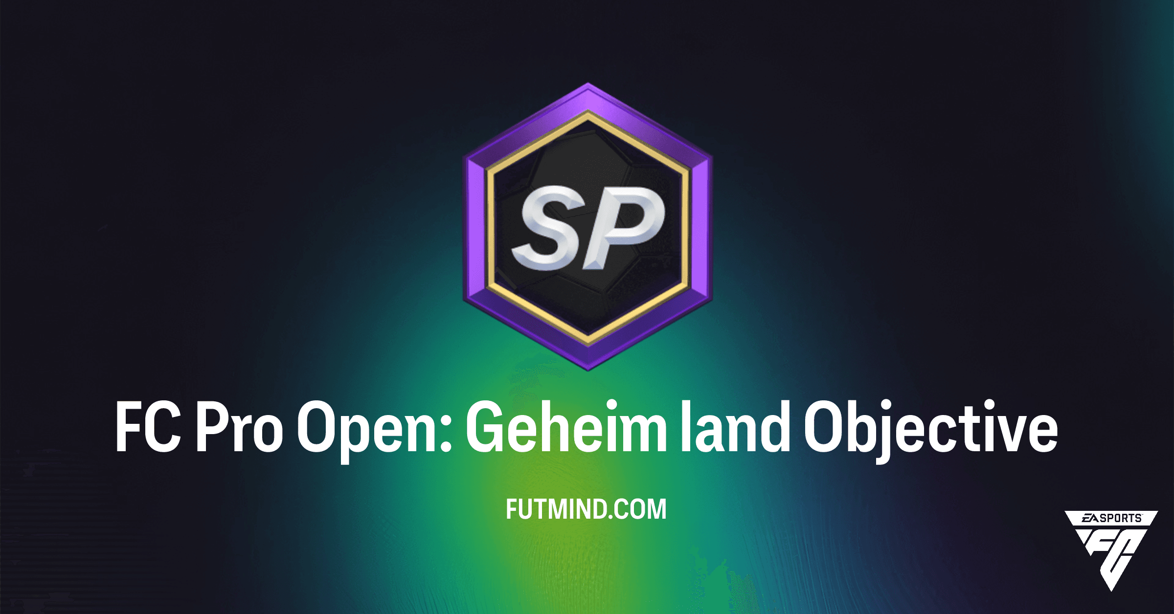 FC Pro Open: Geheim land SBC – Voltooi de Doelstelling & Claim je Beloningen in FC 26!