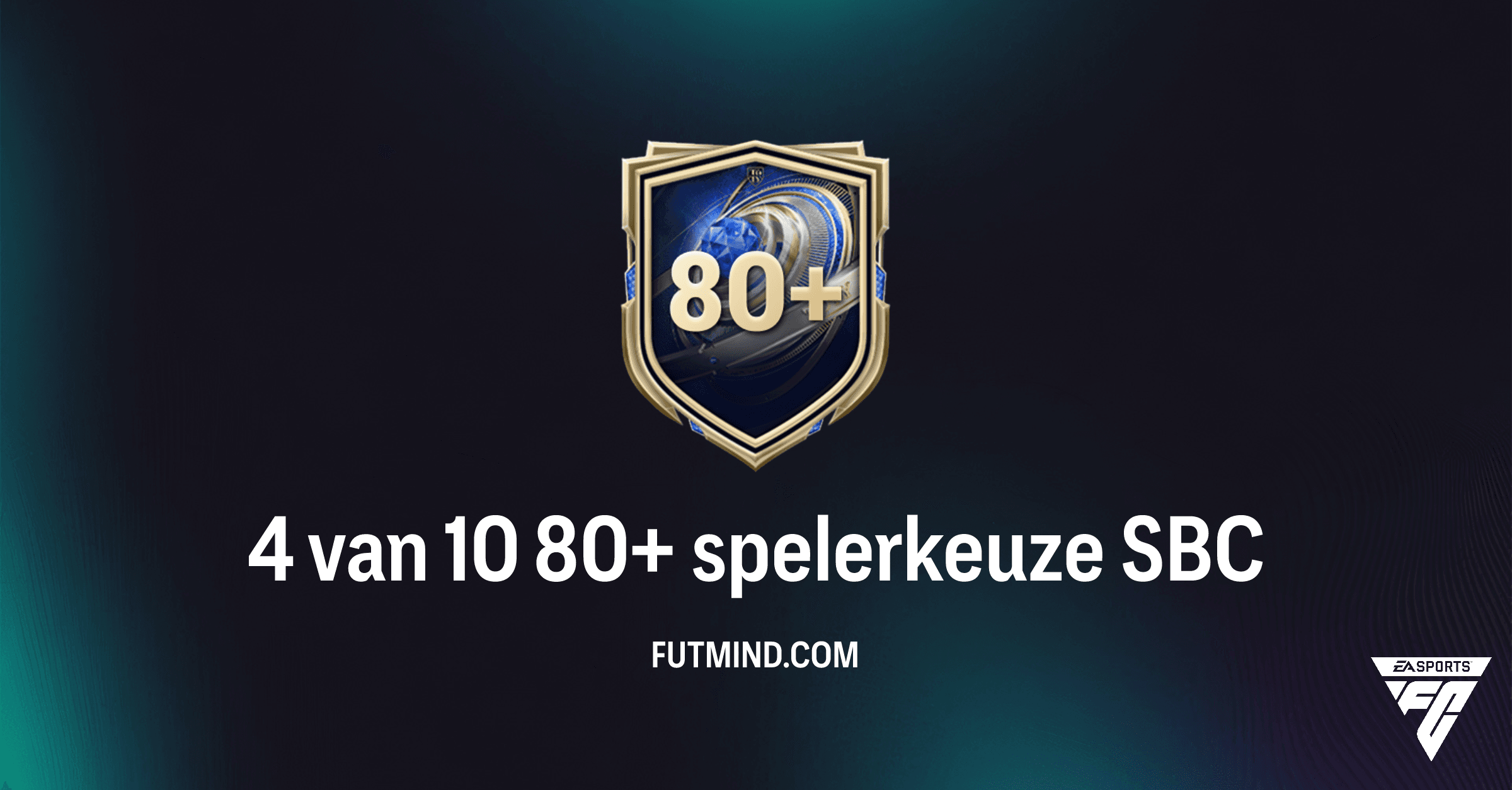 FC 26 SBC: '4 van 10 80+ Spelerkeuze' – Analyse, Kosten en Oplossingen