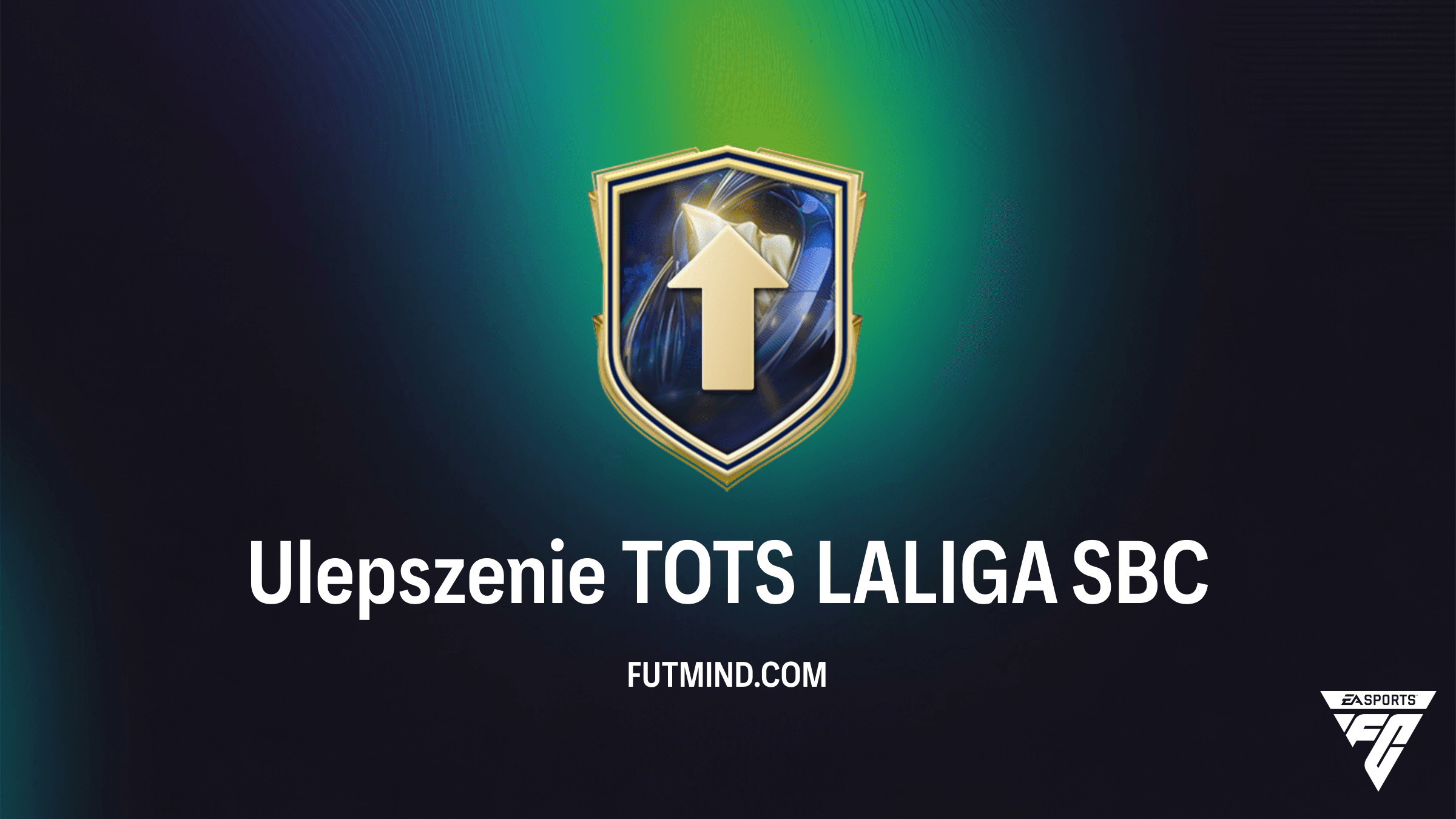 Jak ukończyć SBC Ulepszenie TOTS LALIGA w FC 26? Koszty i analiza opłacalności