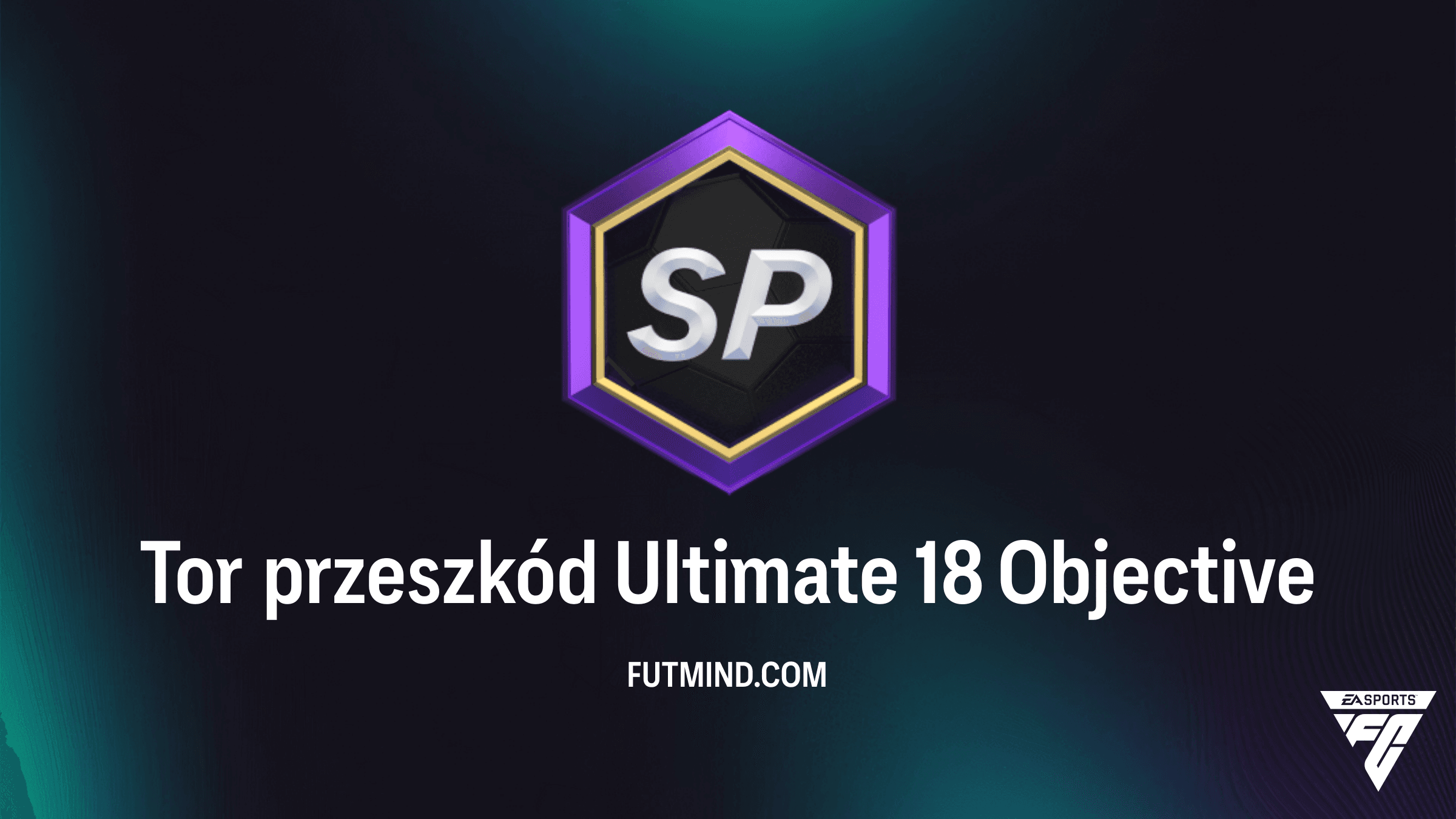 Tor przeszkód Ultimate 18 w FC 26 – Poradnik i nagrody