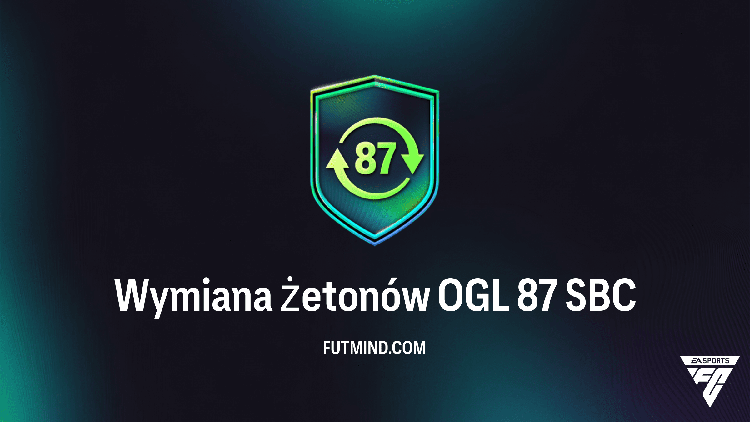 Jak ukończyć SBC Wymiana żetonów OGL 87 w FC 26? Poradnik i analiza