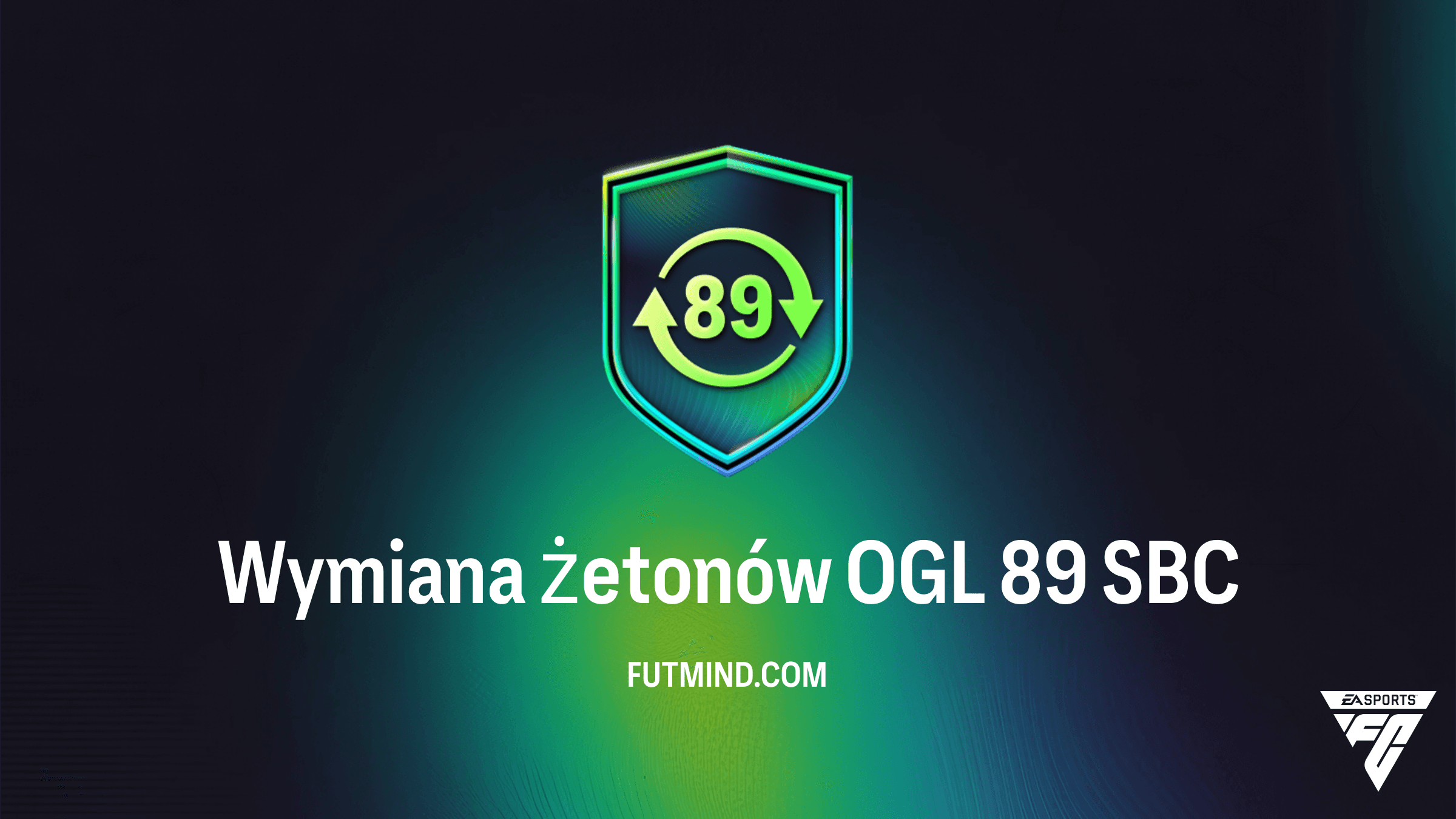 Wymiana żetonów OGL 89 SBC: Jak najtaniej zdobyć 50 żetonów FoF w FC 26?