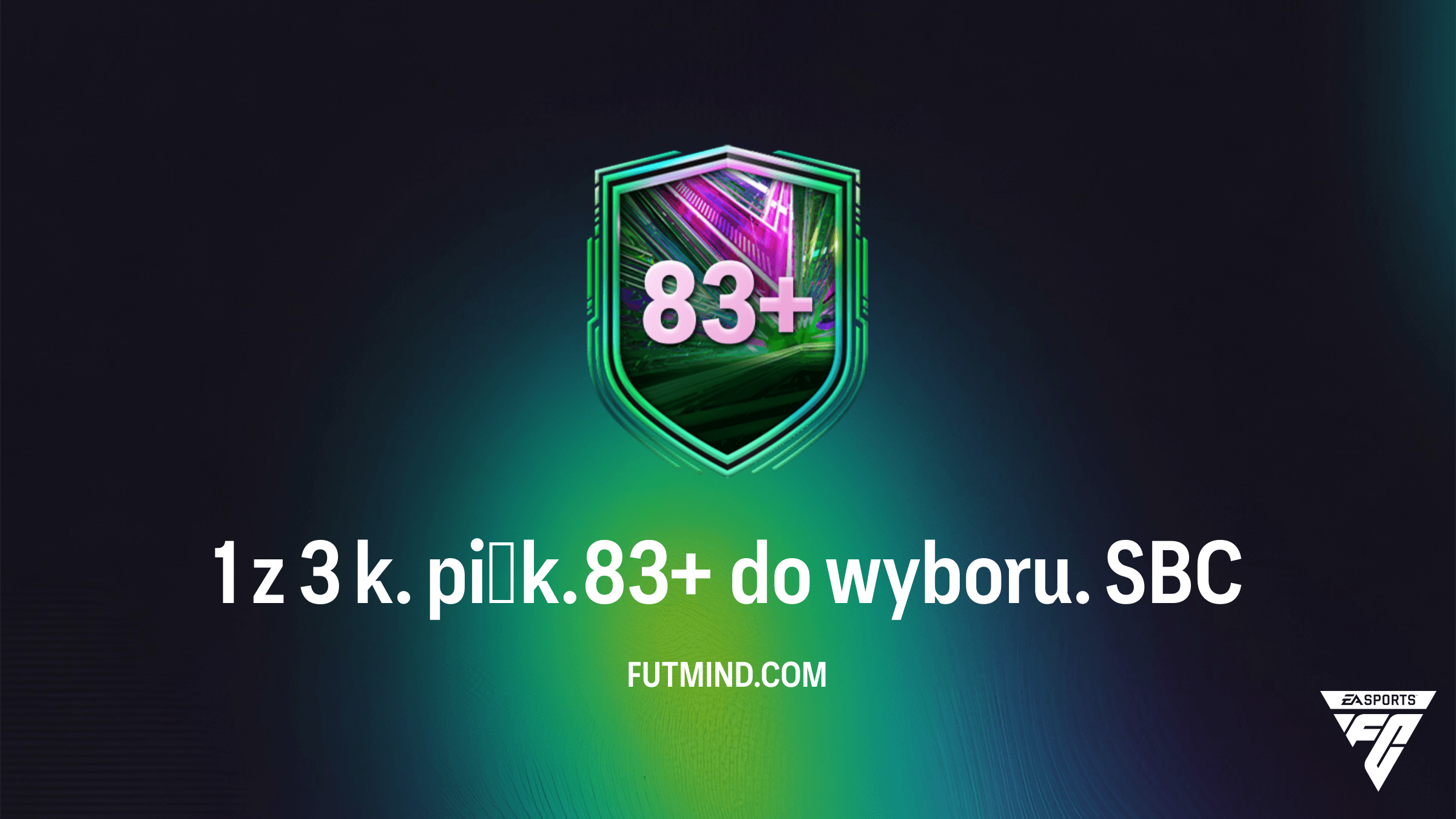 1 z 3 k. piłk. 83+ do wyboru: Najlepszy sposób na wysoki overall w FC 26?
