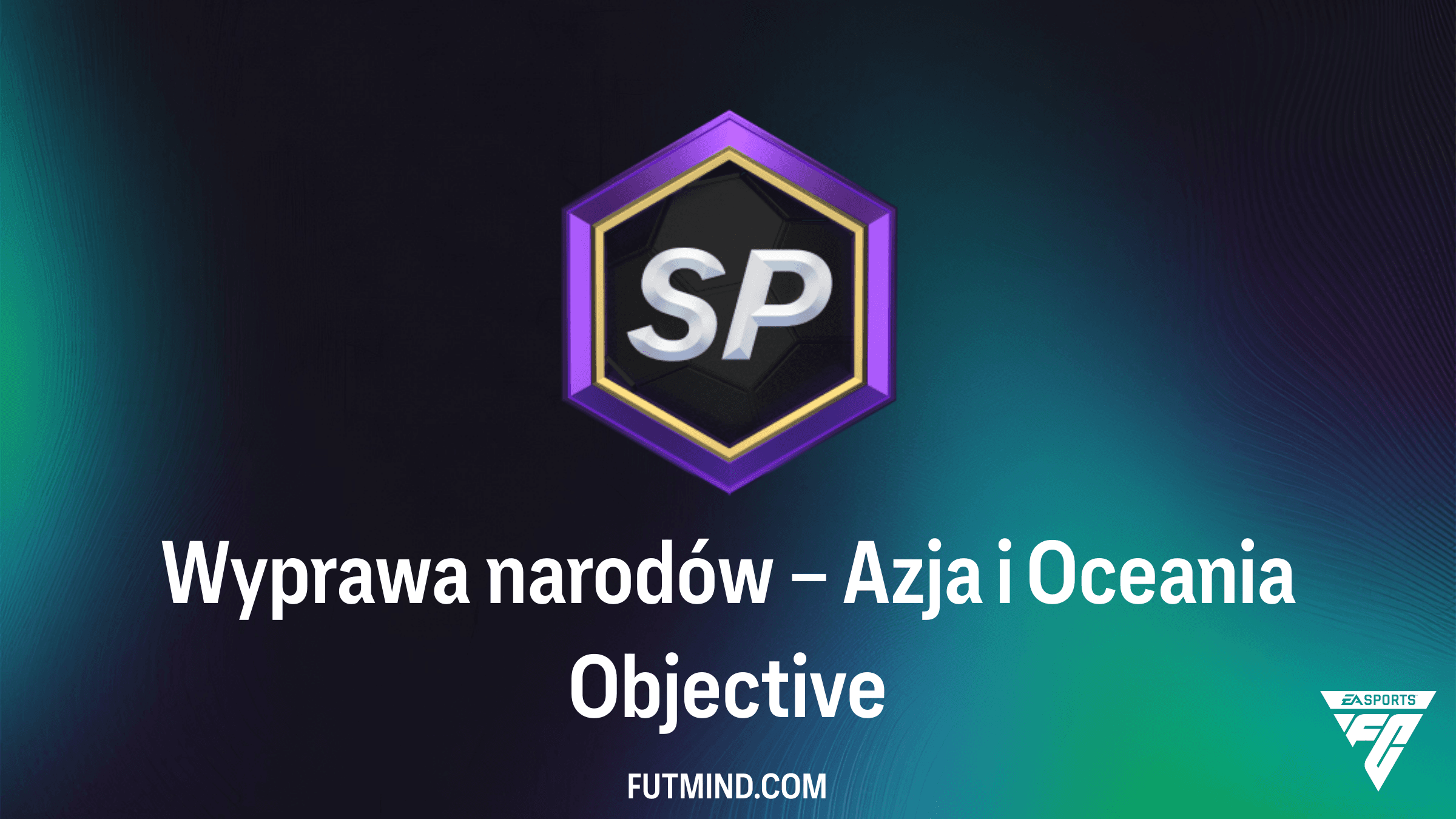 Jak ukończyć zadanie Wyprawa narodów – Azja i Oceania w FC 26?