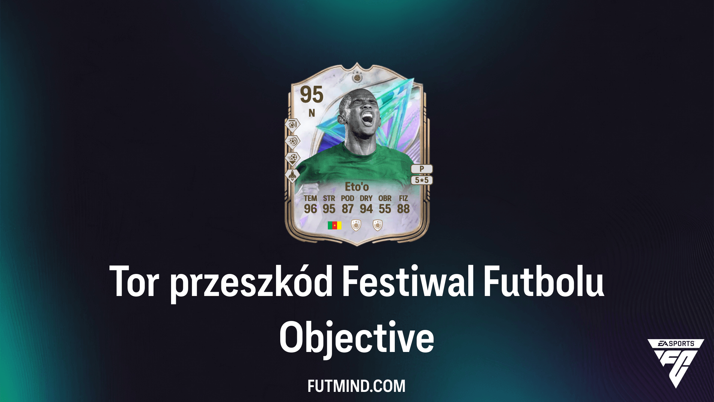 Tor przeszkód Festiwal Futbolu: Jak zdobyć kartę Samuel Eto'o w FC 26?