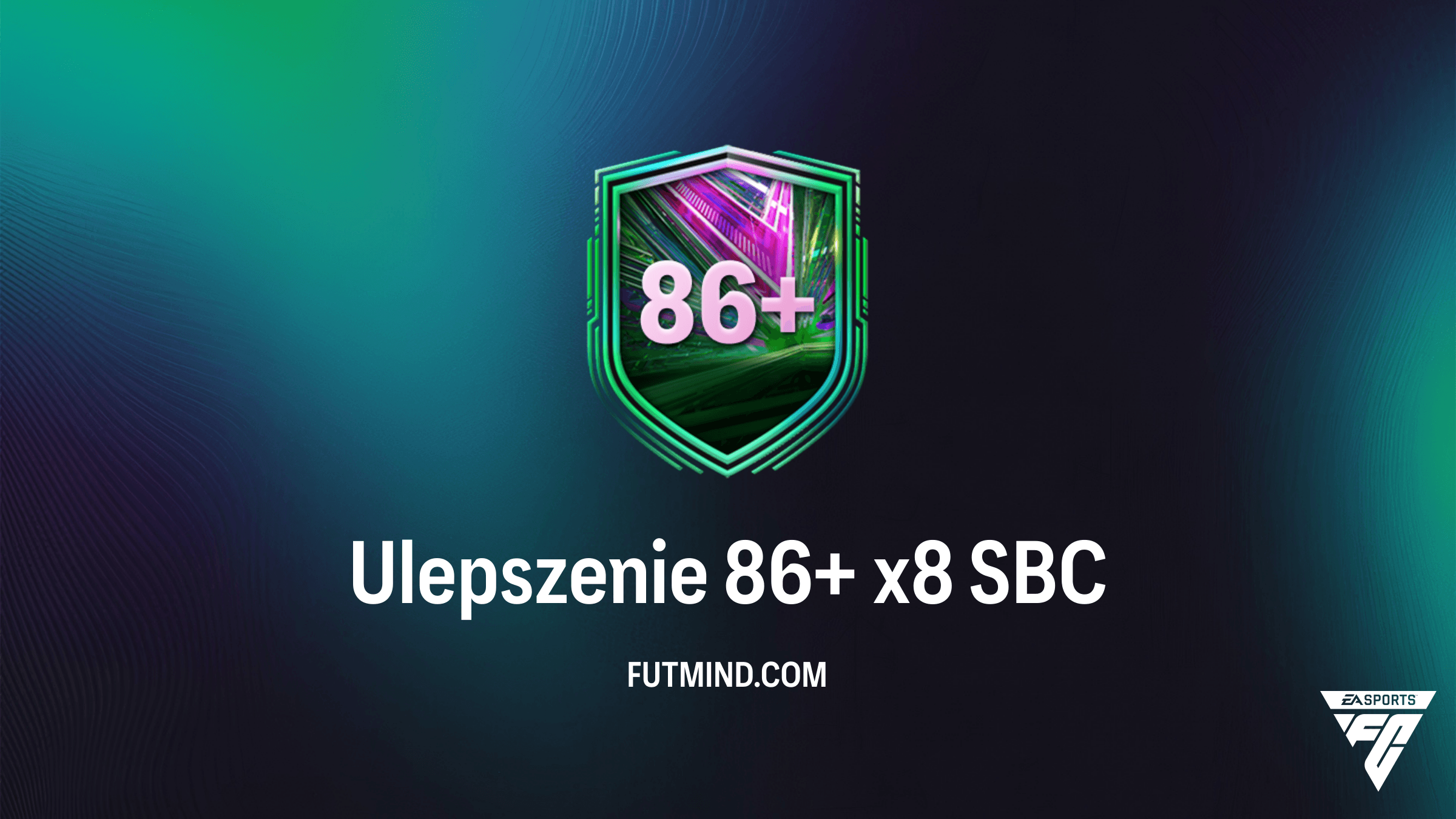SBC Ulepszenie 86+ x8 w FC 26 – Kompletny poradnik, wymagania i analiza opłacalności