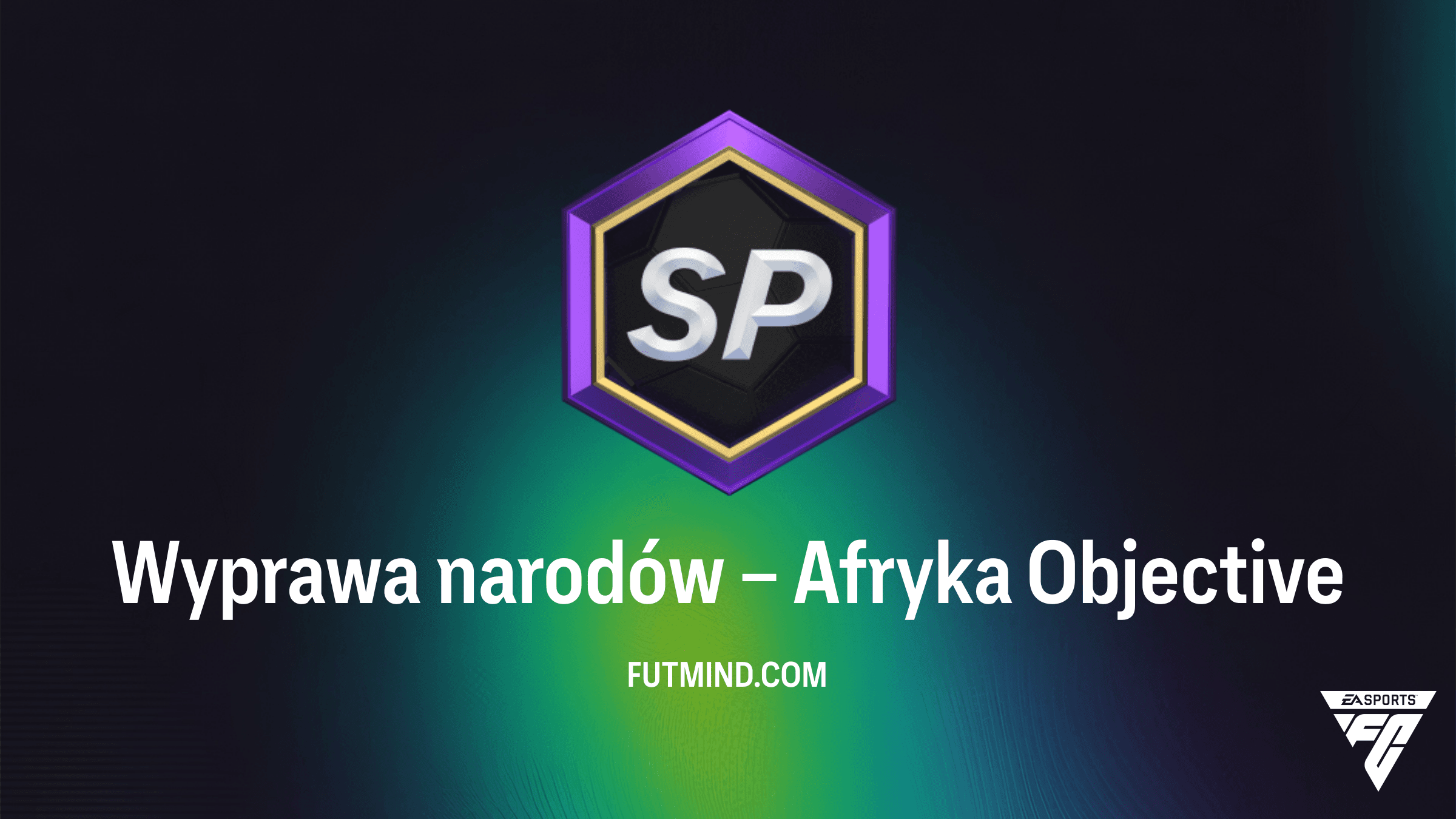 FC 26: Jak ukończyć zadanie Wyprawa narodów – Afryka w Ultimate Team?