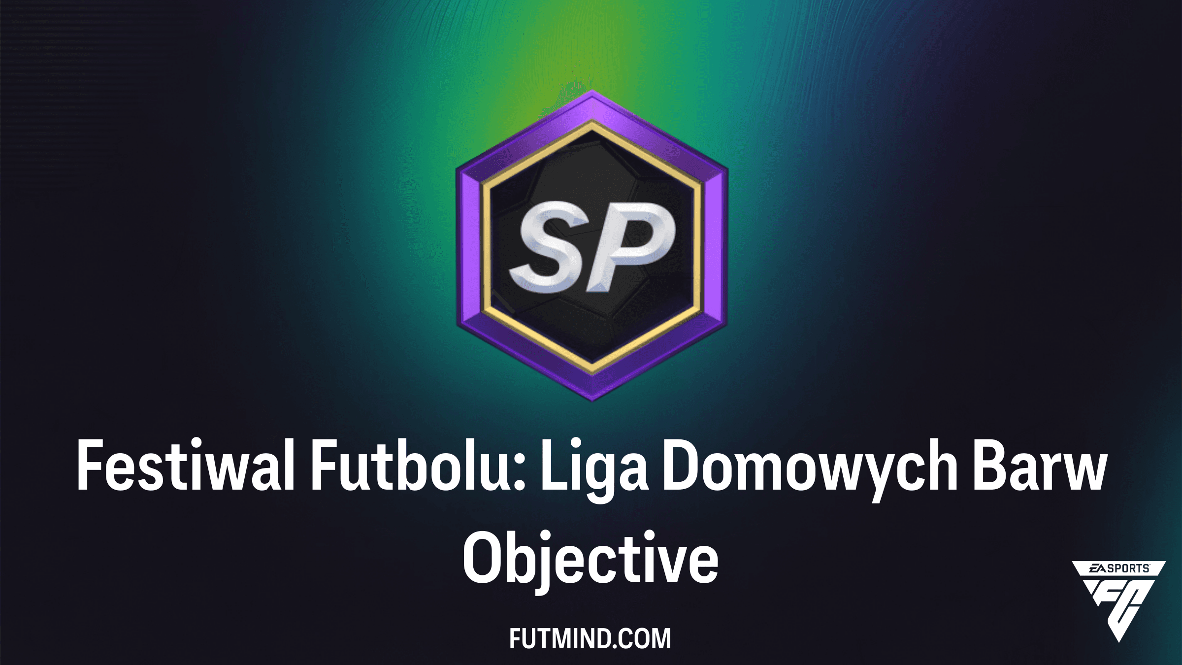Festiwal Futbolu: Liga Domowych Barw – Kompletny poradnik SBC w FC 26