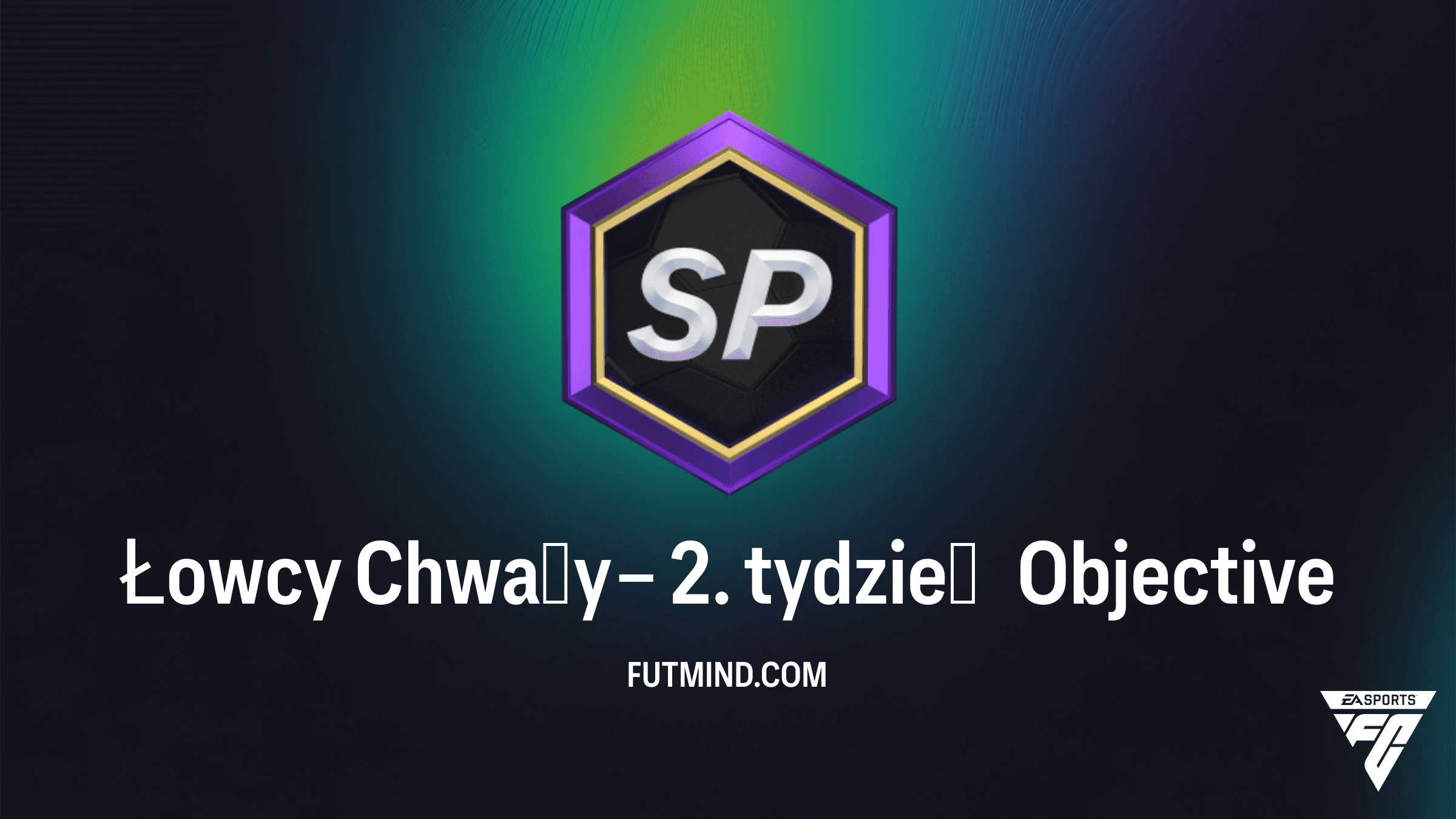 Jak ukończyć zadanie Łowcy Chwały – 2. tydzień w FC 26 Ultimate Team?