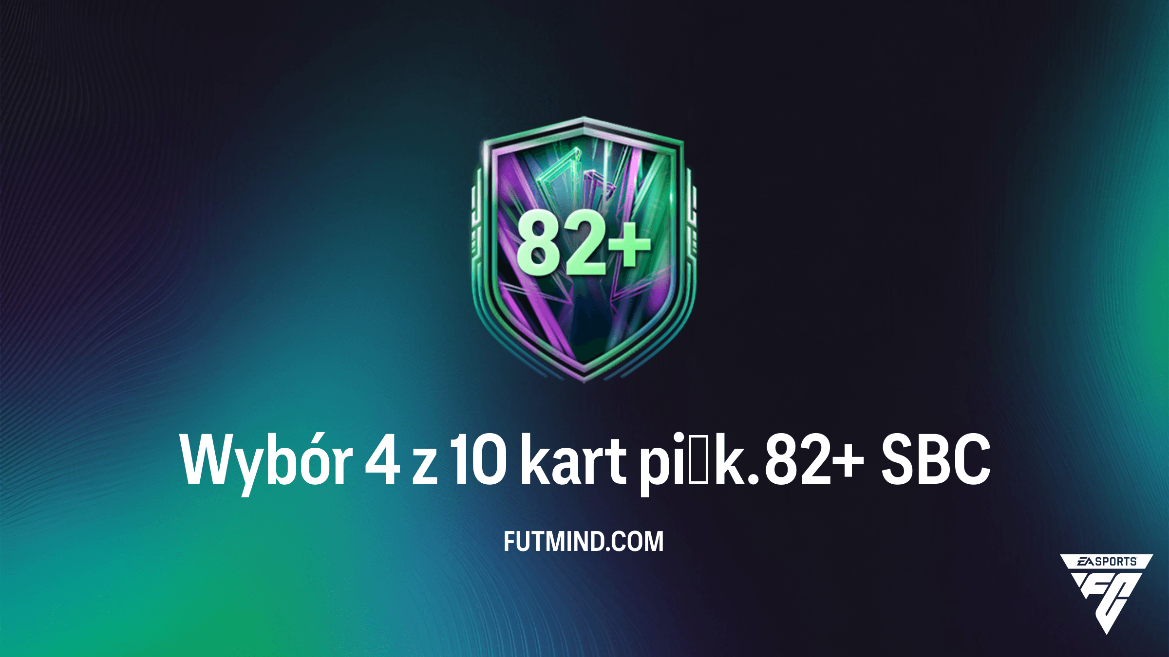 FC 26: Jak ukończyć SBC Wybór 4 z 10 kart piłk. 82+ – Rozwiązania i analiza