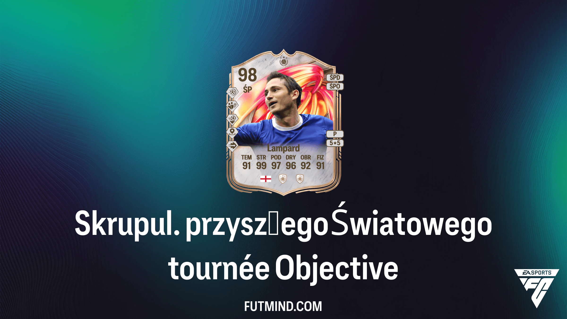 Skrupul. przyszłego Światowego tournée: Zdobądź Franka Lamparda FUTTIES w FC 26