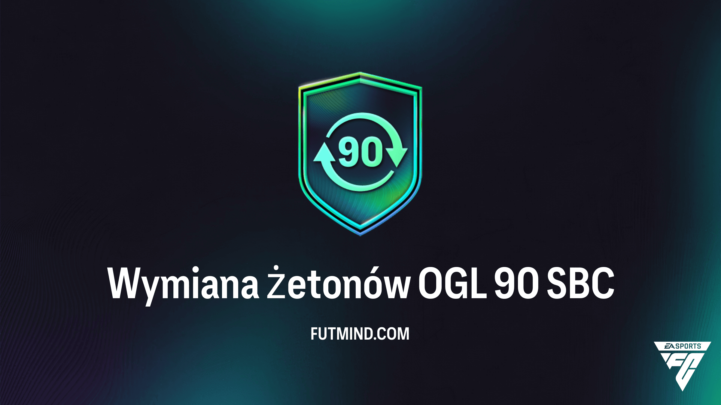 SBC Wymiana żetonów OGL 90 w FC 26 – Jak najtaniej zdobyć 60 żetonów FUTTIES?