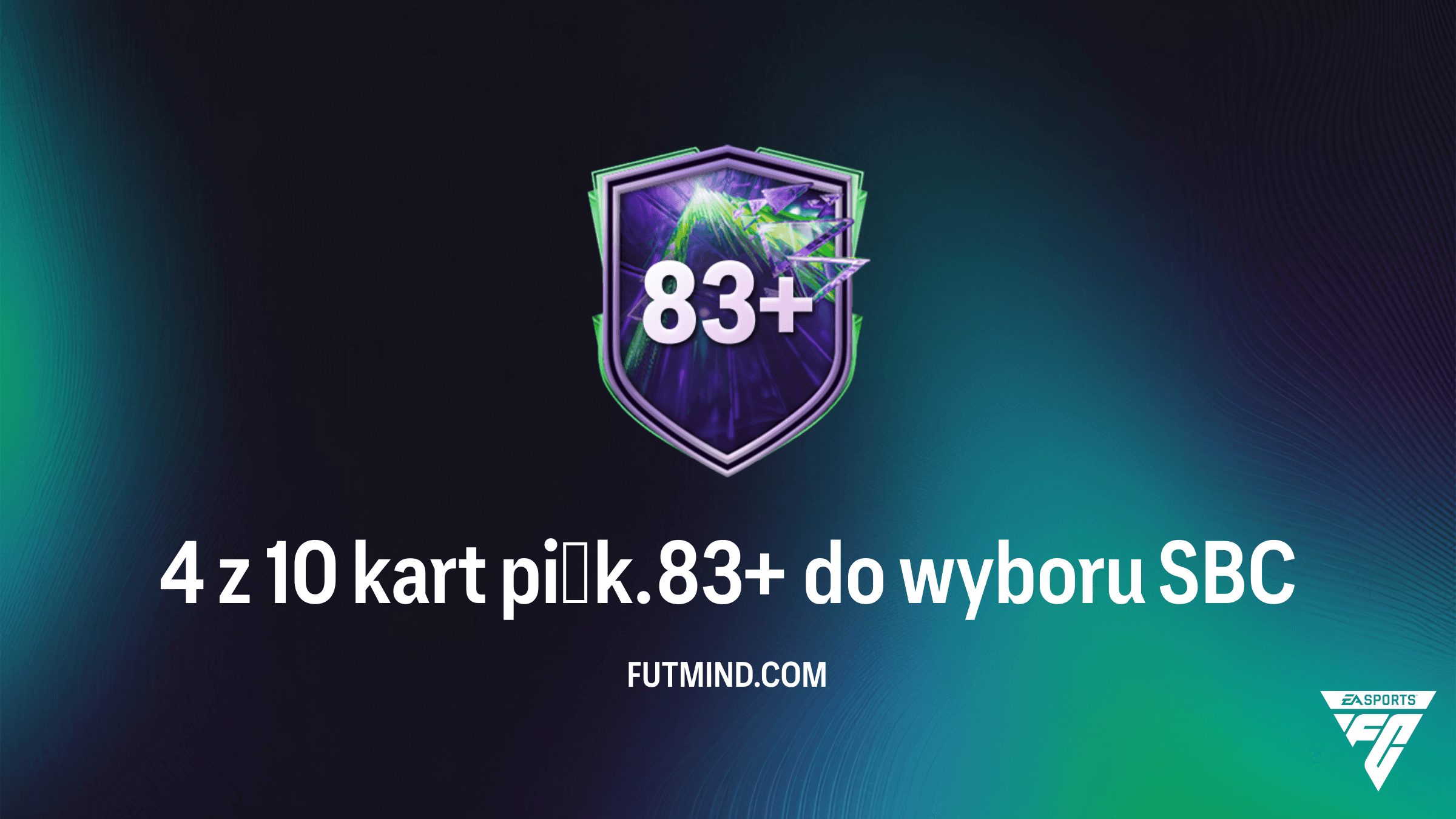 SBC 4 z 10 kart piłk. 83+ do wyboru – czy warto? Koszt i rozwiązanie w FC 26