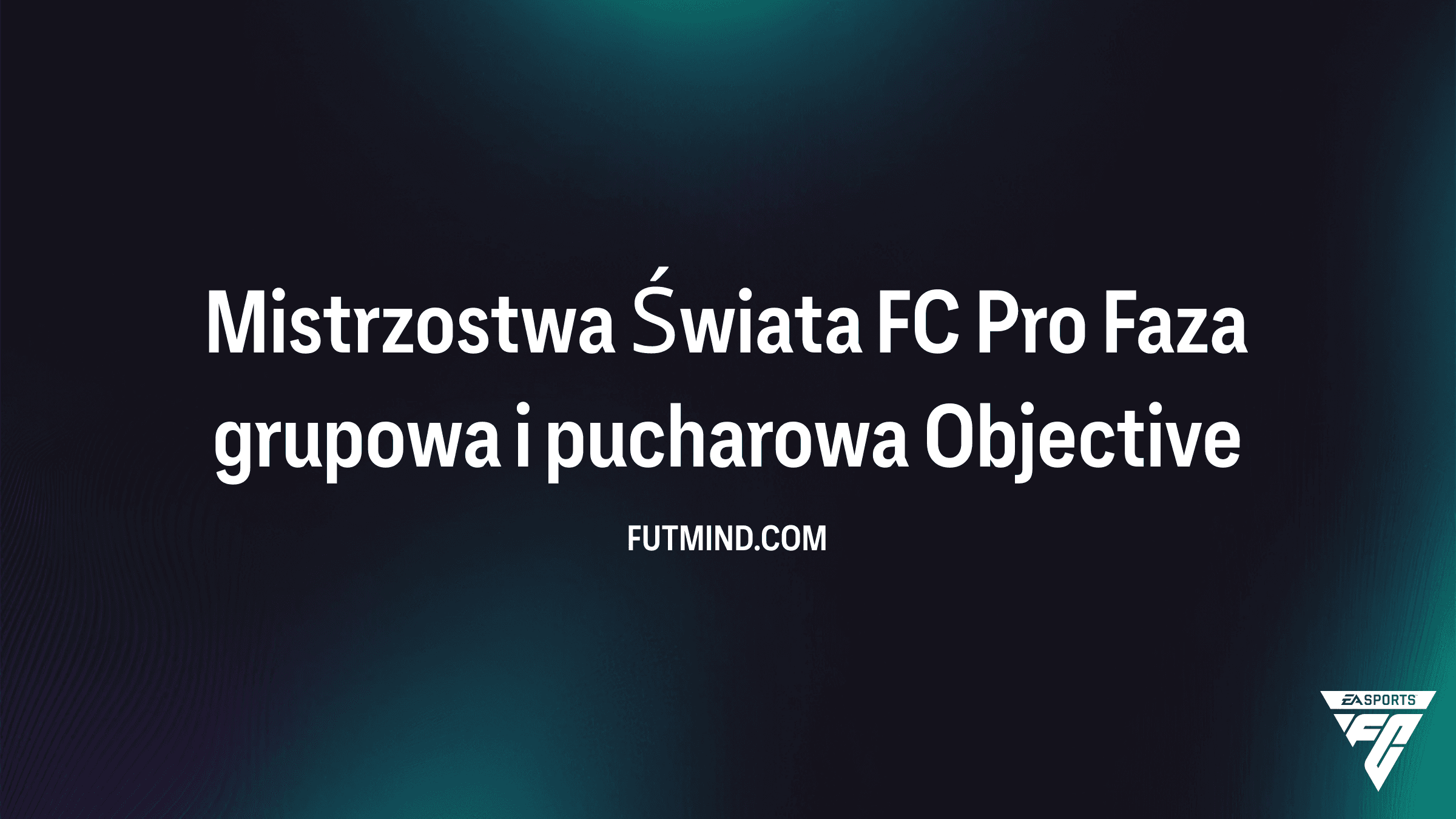 Mistrzostwa Świata FC Pro: Jak zdobyć nagrody w SBC w FC 26 Ultimate Team?