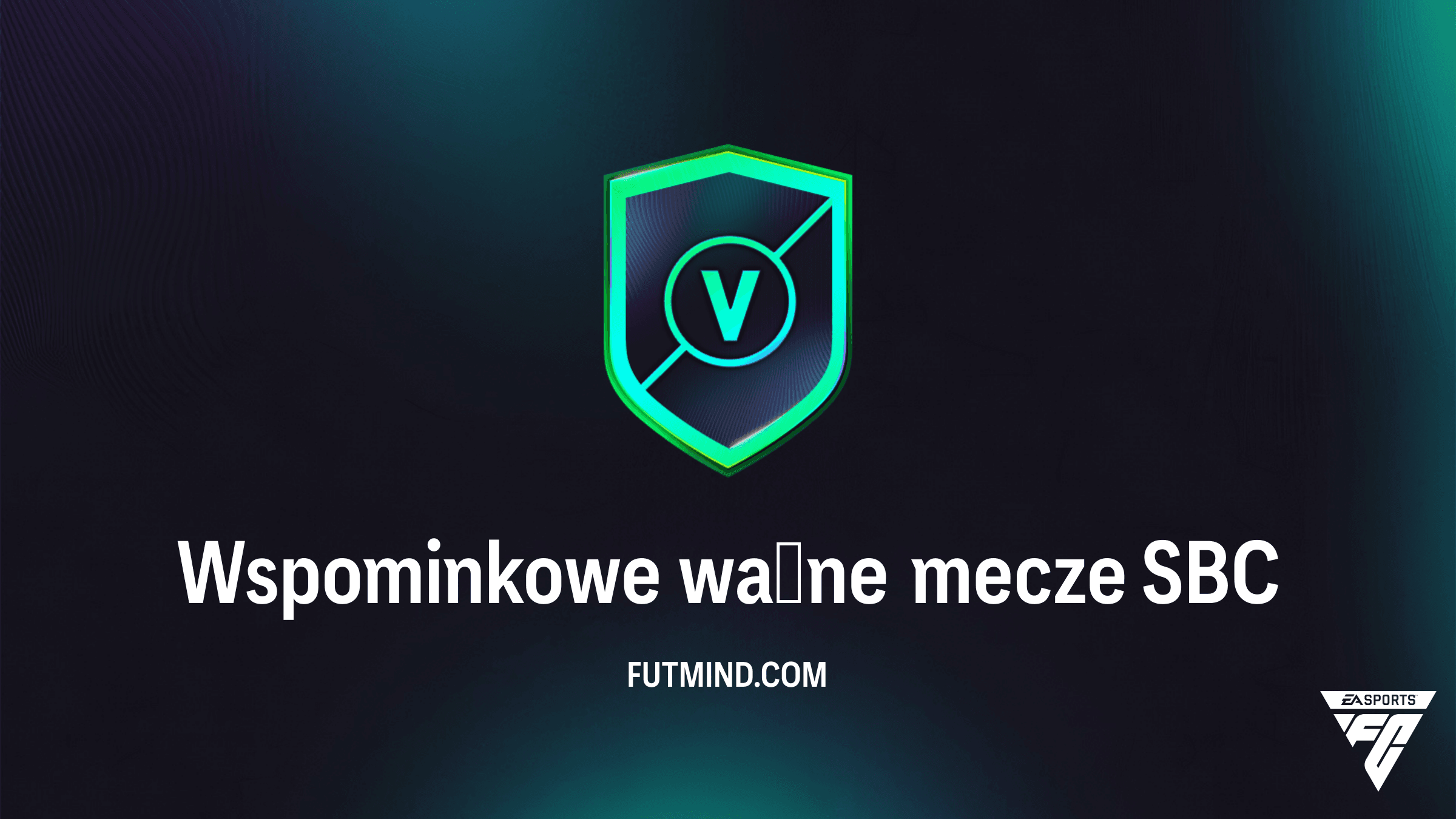 Wspominkowe ważne mecze SBC w FC 26 – Najtańsze rozwiązania i analiza