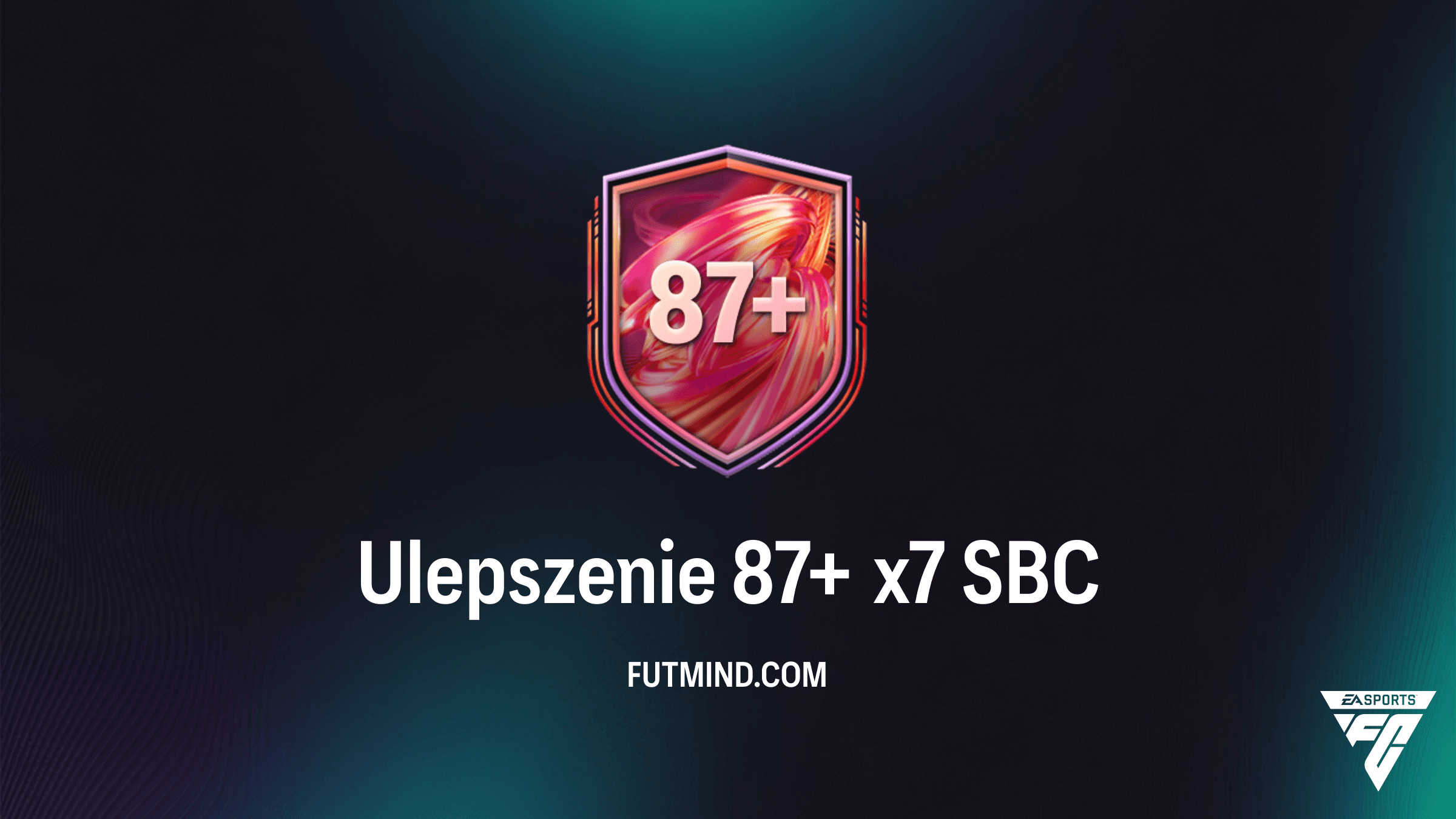 SBC Ulepszenie 87+ x7 w FC 26: Jak tanio zdobyć topowe karty?