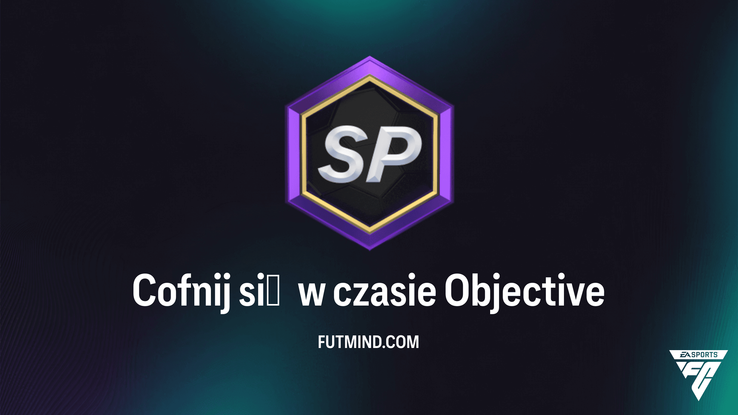Jak ukończyć zadanie Cofnij się w czasie w FC 26? Nagrody i wymagania