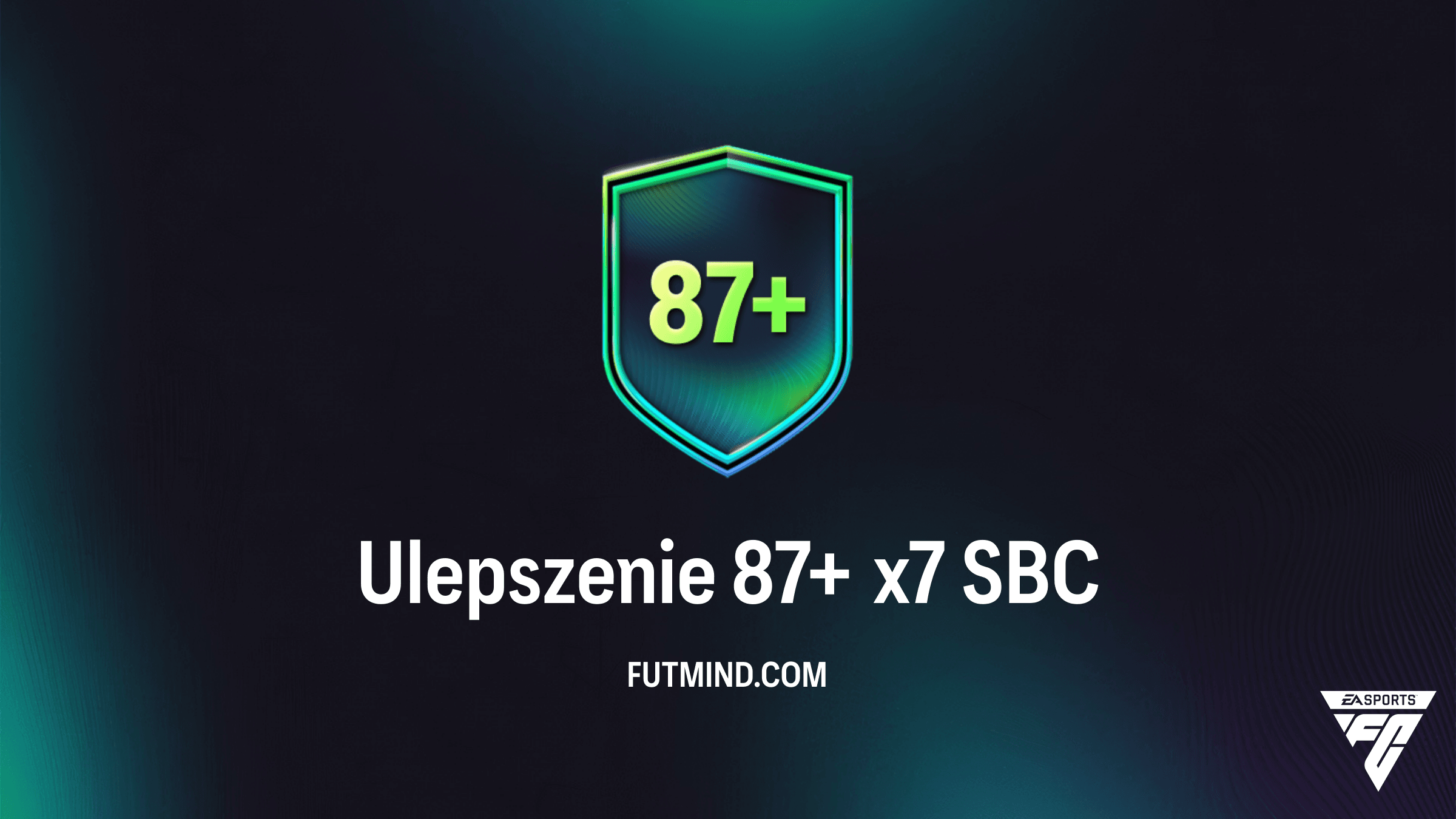 Jak ukończyć SBC Ulepszenie 87+ x7 w FC 26? Rozwiązania i analiza opłacalności